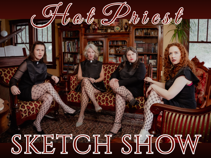 Hot Priest Sketch Show