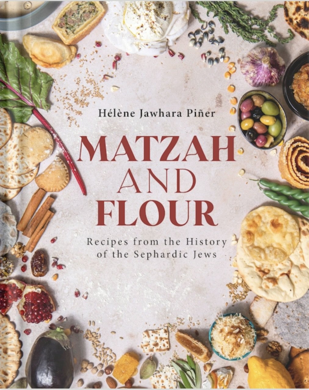Matzah and Flour: Recipes from the History of the Sephardic Jews