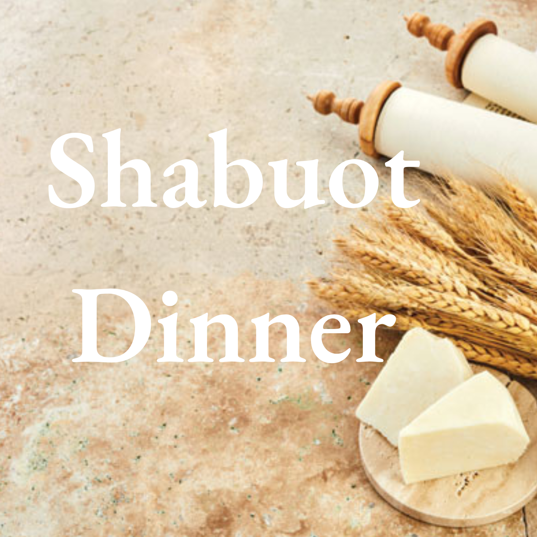 Shabuot Dinners
