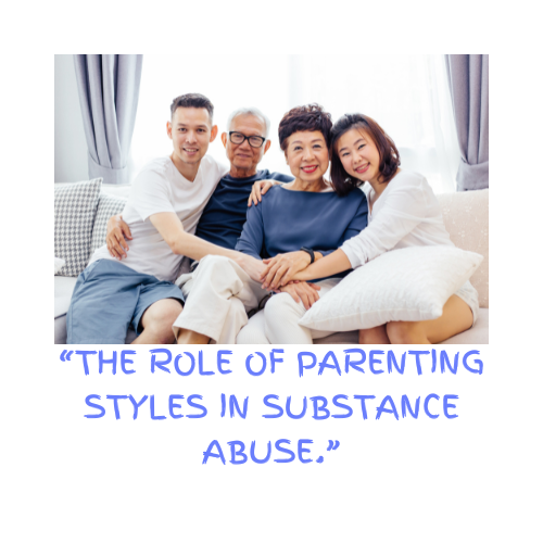 What is the role of parenting styles in adolescent substance use?