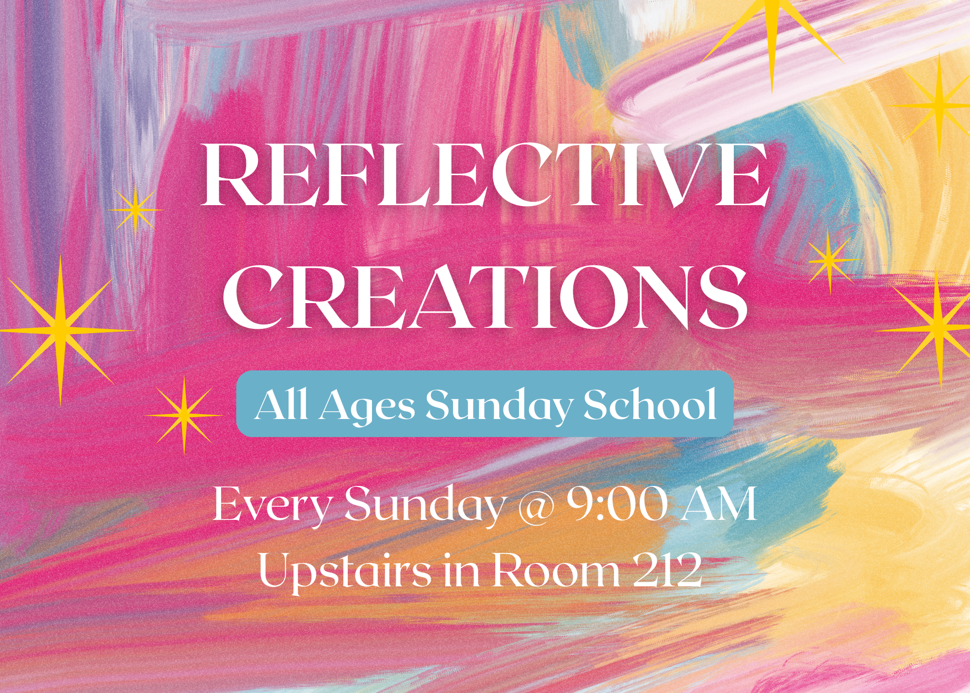Text promoting a Sunday school class called Reflective Arts, with details about times and location, an invitation for all ages, and an image of art supplies in the background.