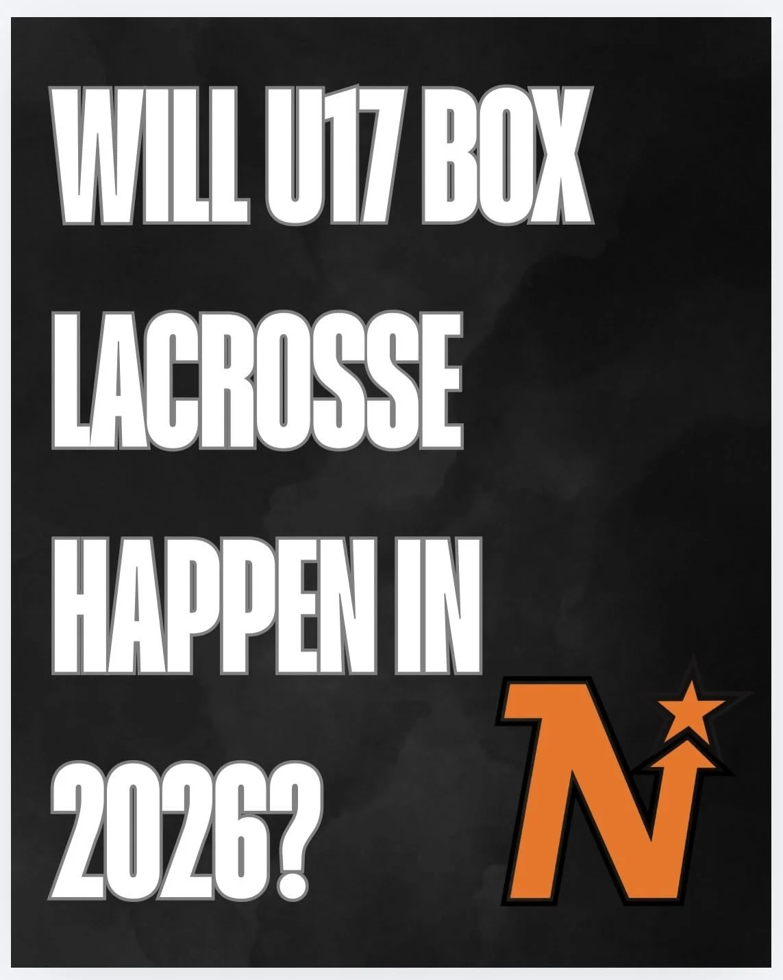 Will U17 Box Lacrosse happen in 2026? 🤔

We&rsquo;re at a critical point &mdash; and we need more players to make it happen.

If you were born in 2010 or 2011, this is your year.
Come play the best game. The fastest game on two feet.

Let&rsquo;s bu