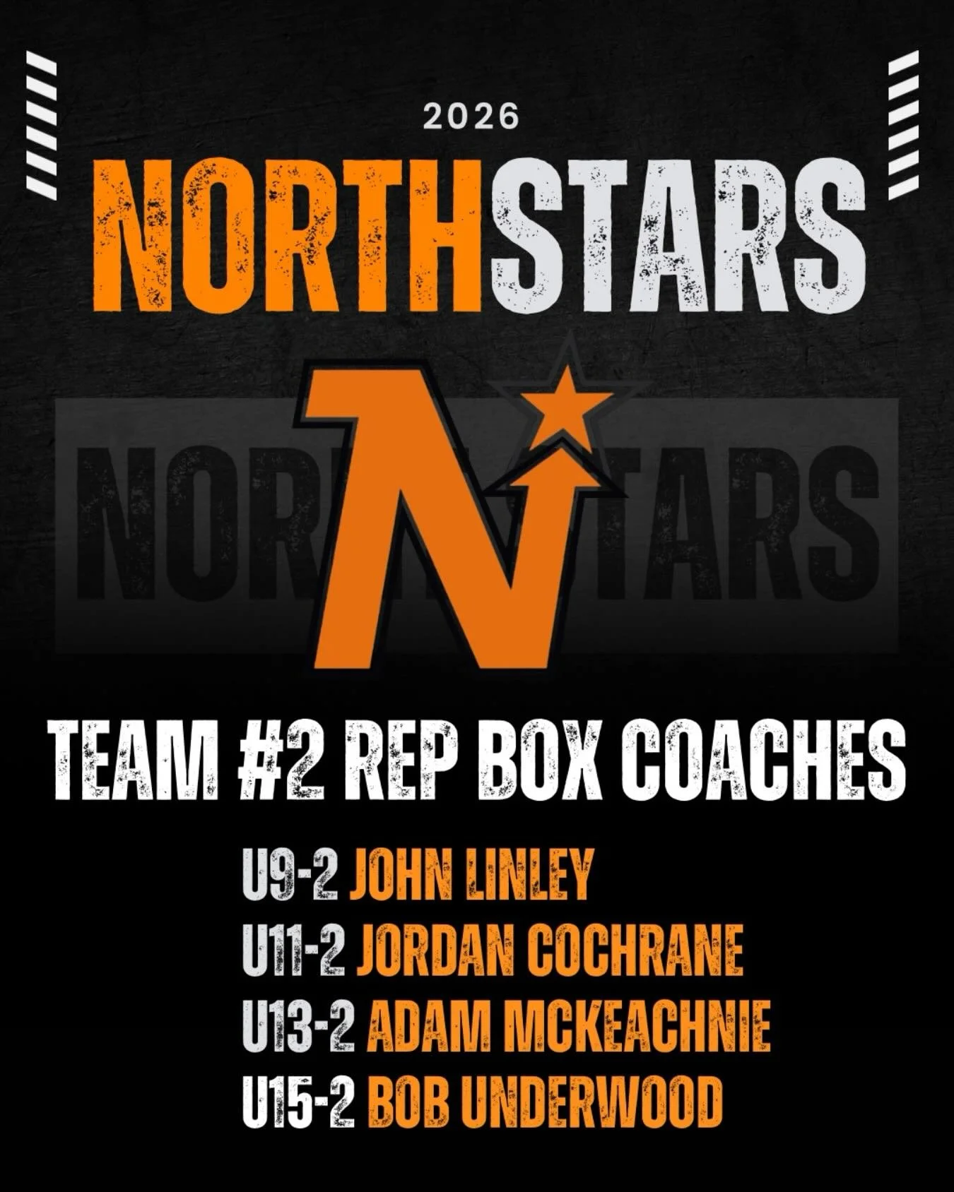 The bench is set. 🧡🖤

Our 2026 North Stars Team #2 Rep Box Coaches are ready to lead the next group of players into the season.

U9-2 &ndash; John Linley
U11-2 &ndash; Jordan Cochrane
U13-2 &ndash; Adam McKeachnie
U15-2 &ndash; Bob Underwood

#Nort