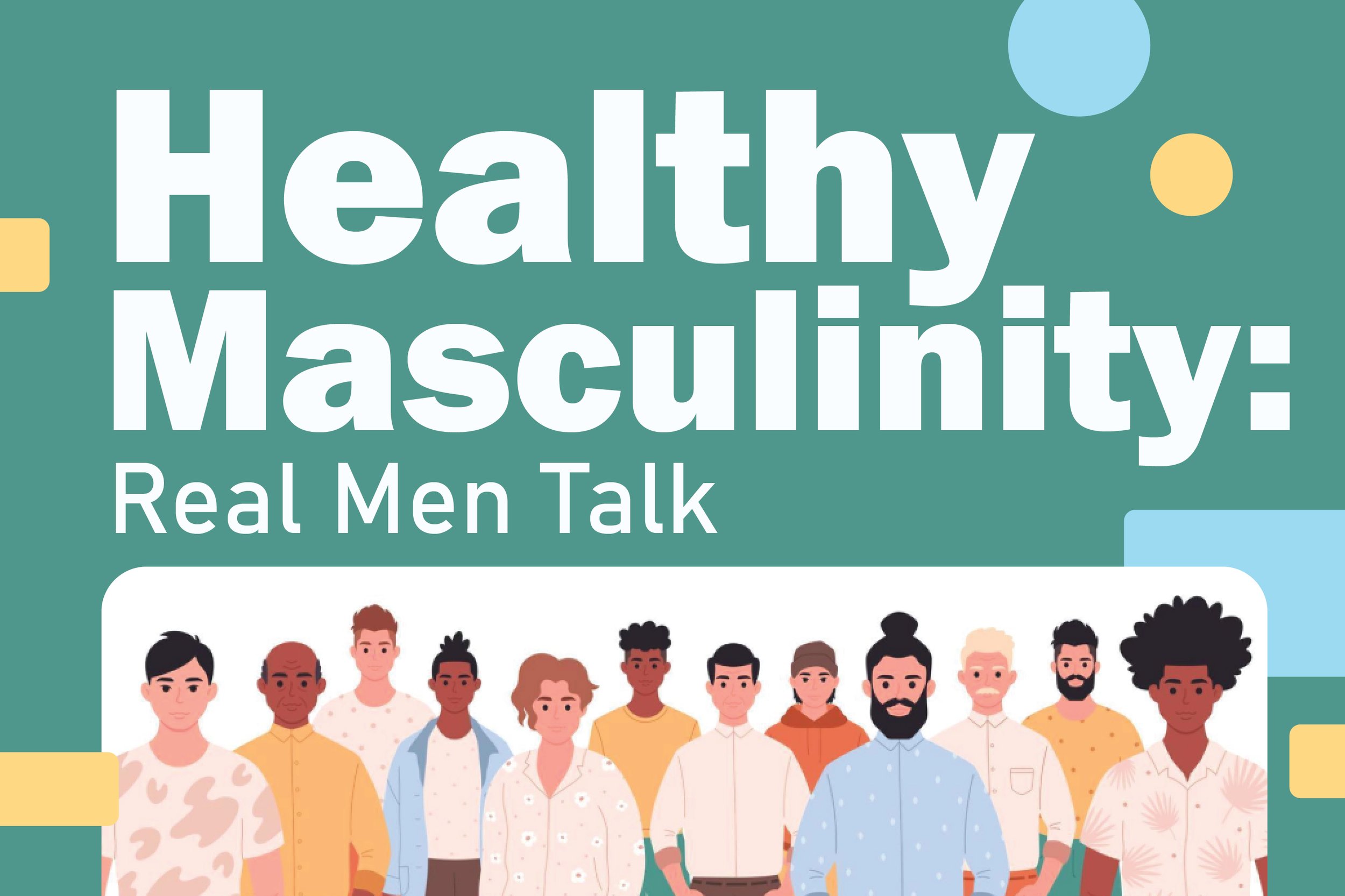 Healthy Masculinity: Redefining Strength