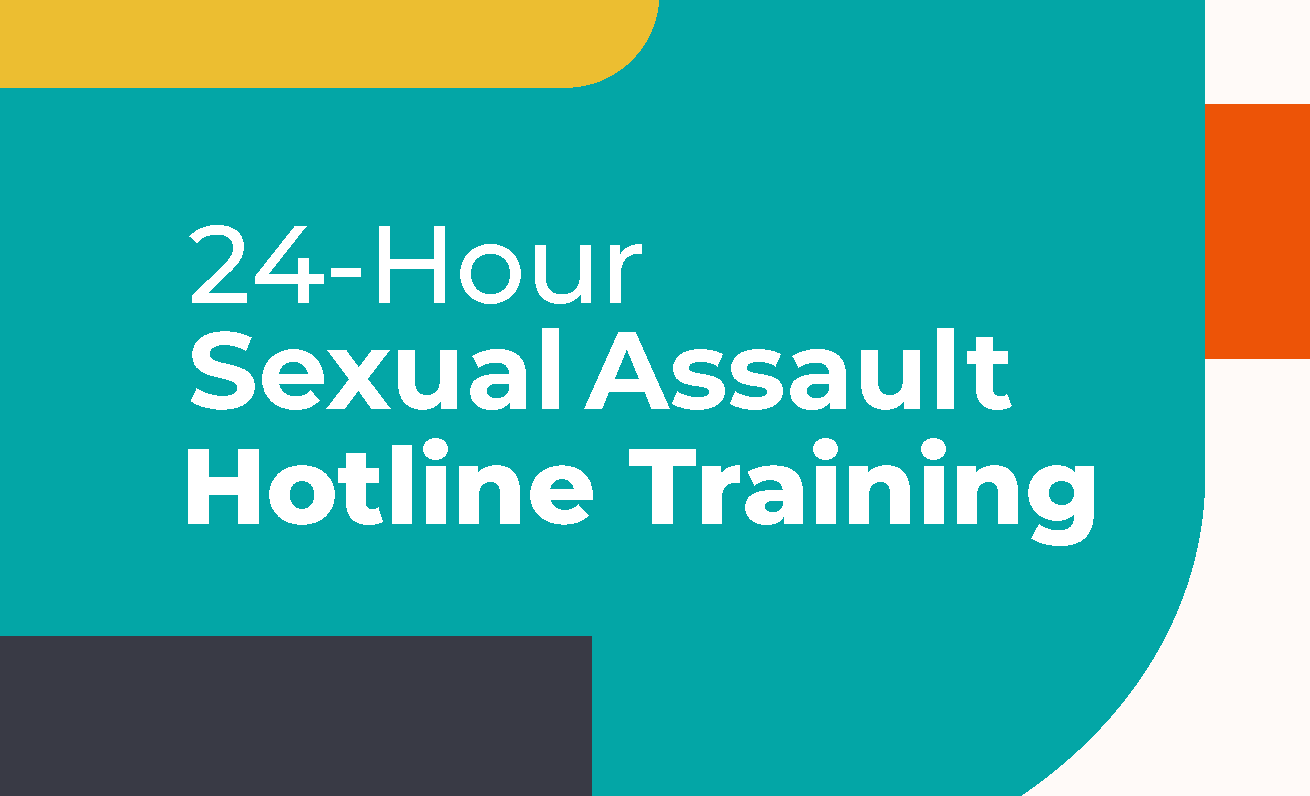 24-Hour Sexual Assault Hotline Training