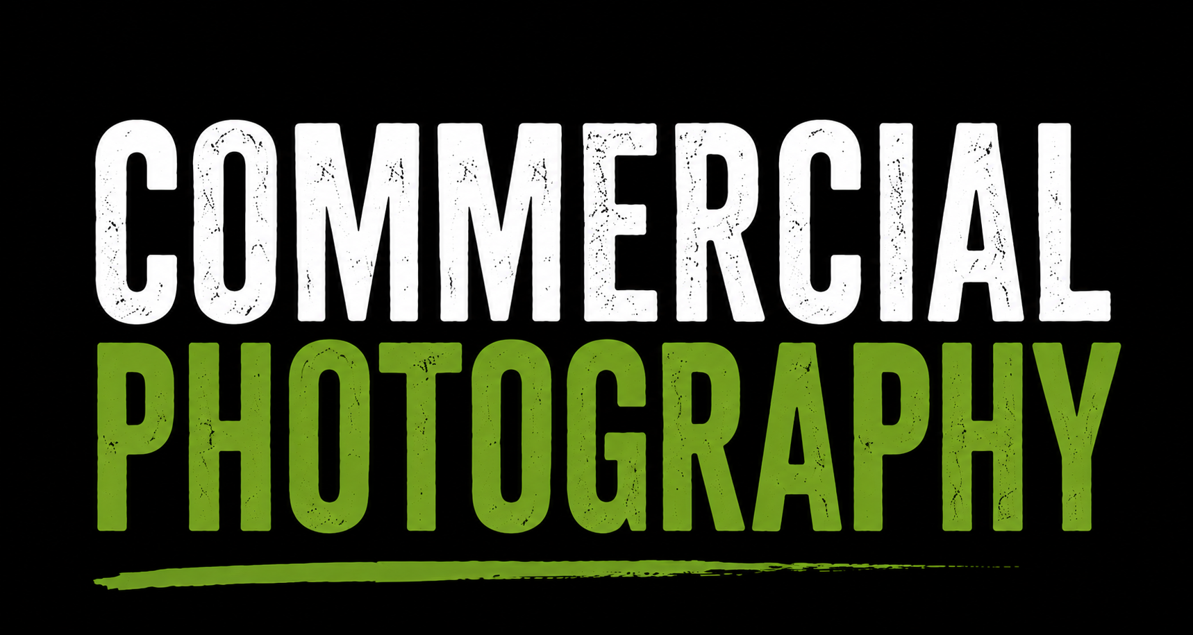 Text graphic with the words 'Commercial Photography' in bold white and green letters on a black background.