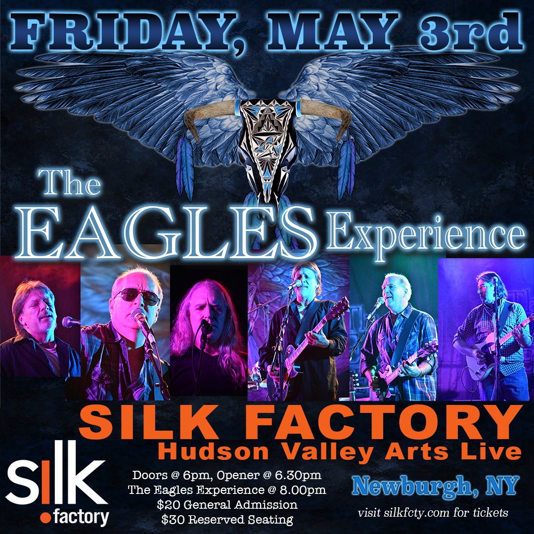 The Eagles Experience
Silk Factory @silkfcty

Friday, May 3rd | silkfcty.com