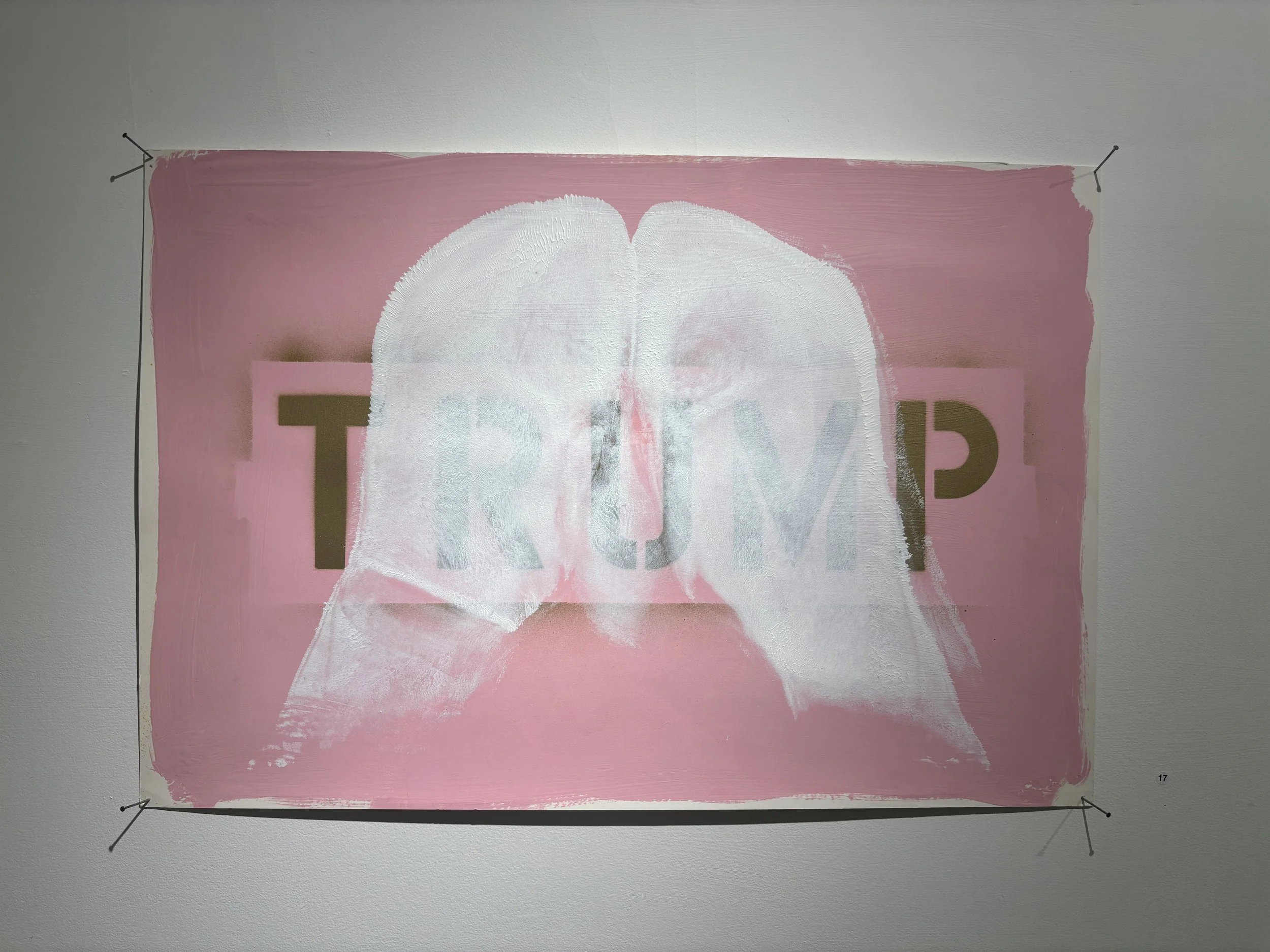 17. "Can't spell Trump without Rump: my white ass"
latex and spray paint and on poster board
$1250.00