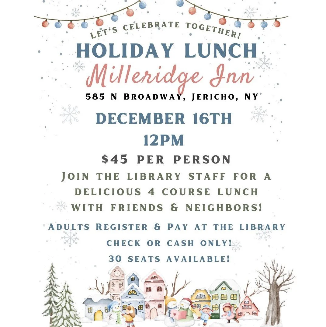 East Williston Library               Holiday Lunch at the Milleridge Inn