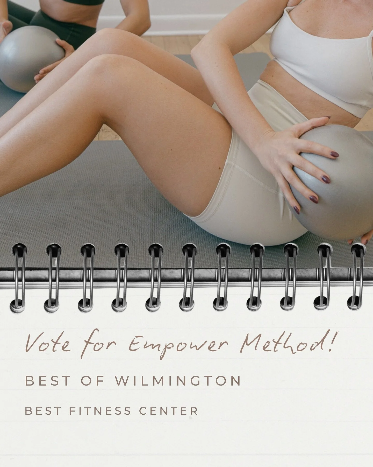 Best of Wilmington!!

We&rsquo;re so excited to share that Empower Method Studio has been nominated for Best Fitness Center by Wilmington Magazine! 

If you&rsquo;ve loved being part of our community, we&rsquo;d be so grateful for your vote. 

Just c