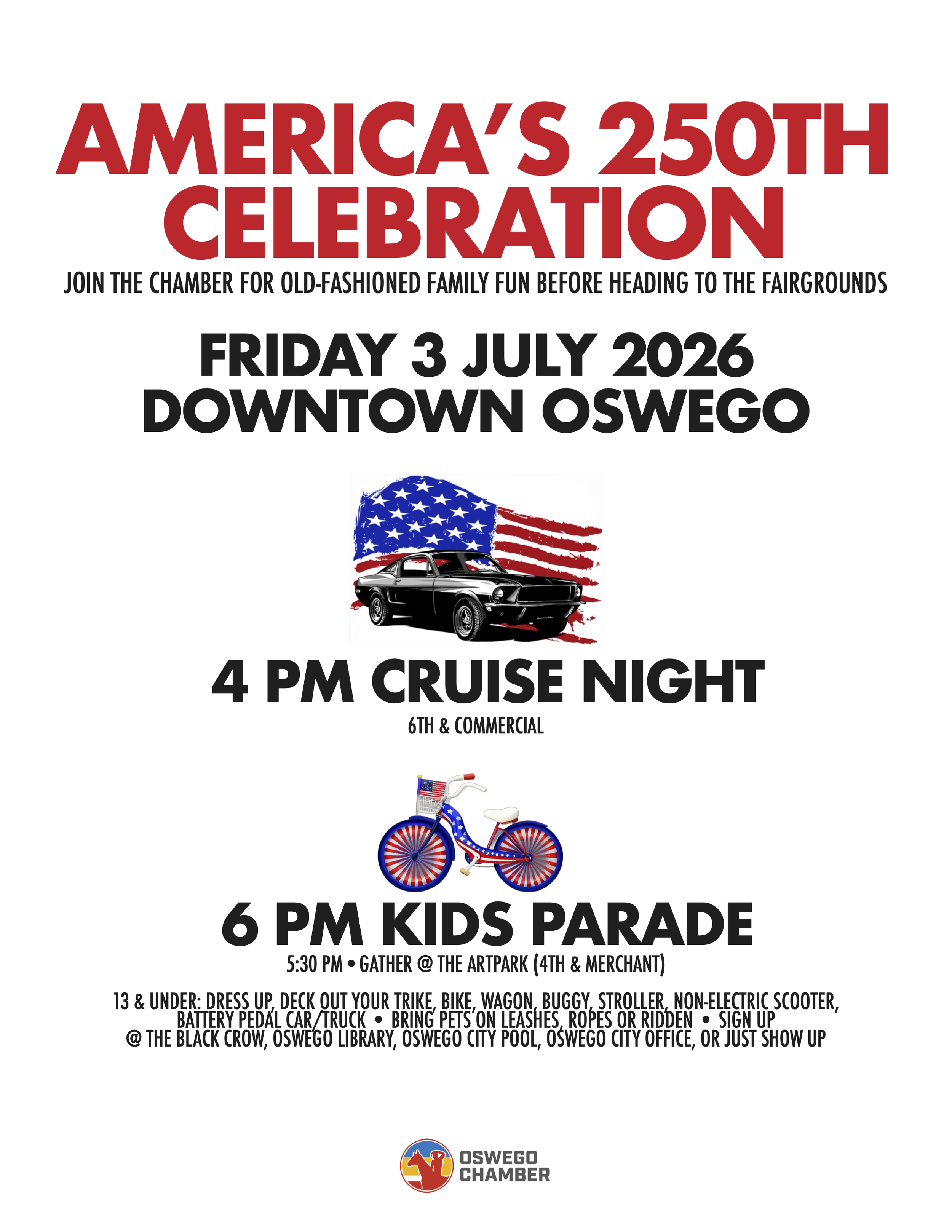 Friday July 3 2026 Downtown Oswego Car Cruise starts at 4pm. Kids Parade gather at ArtPark at 5:30 for a 6pm parade for kids 13 and under.