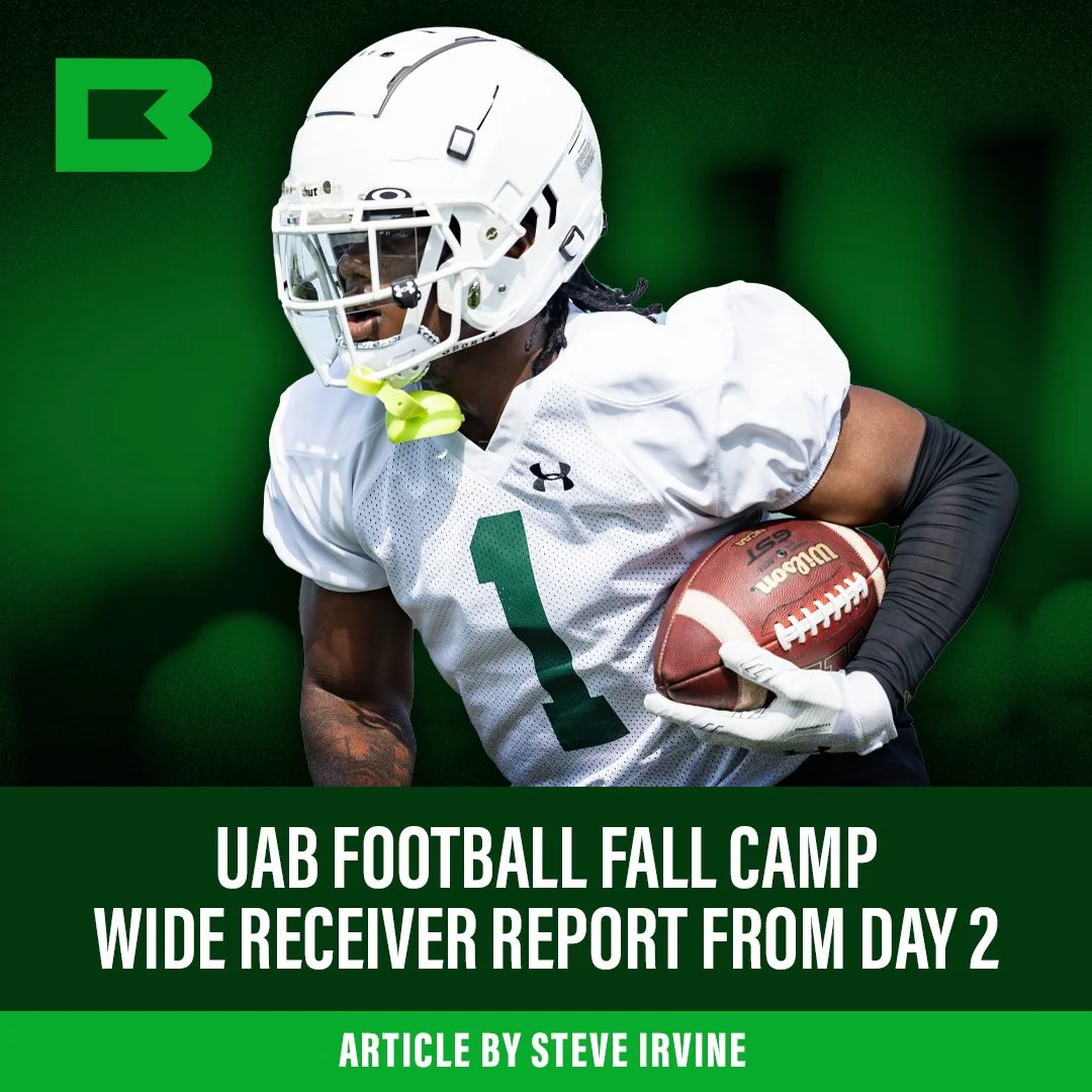 UAB FOOTBALL FALL CAMP REPORT: WIDE RECEIVERS