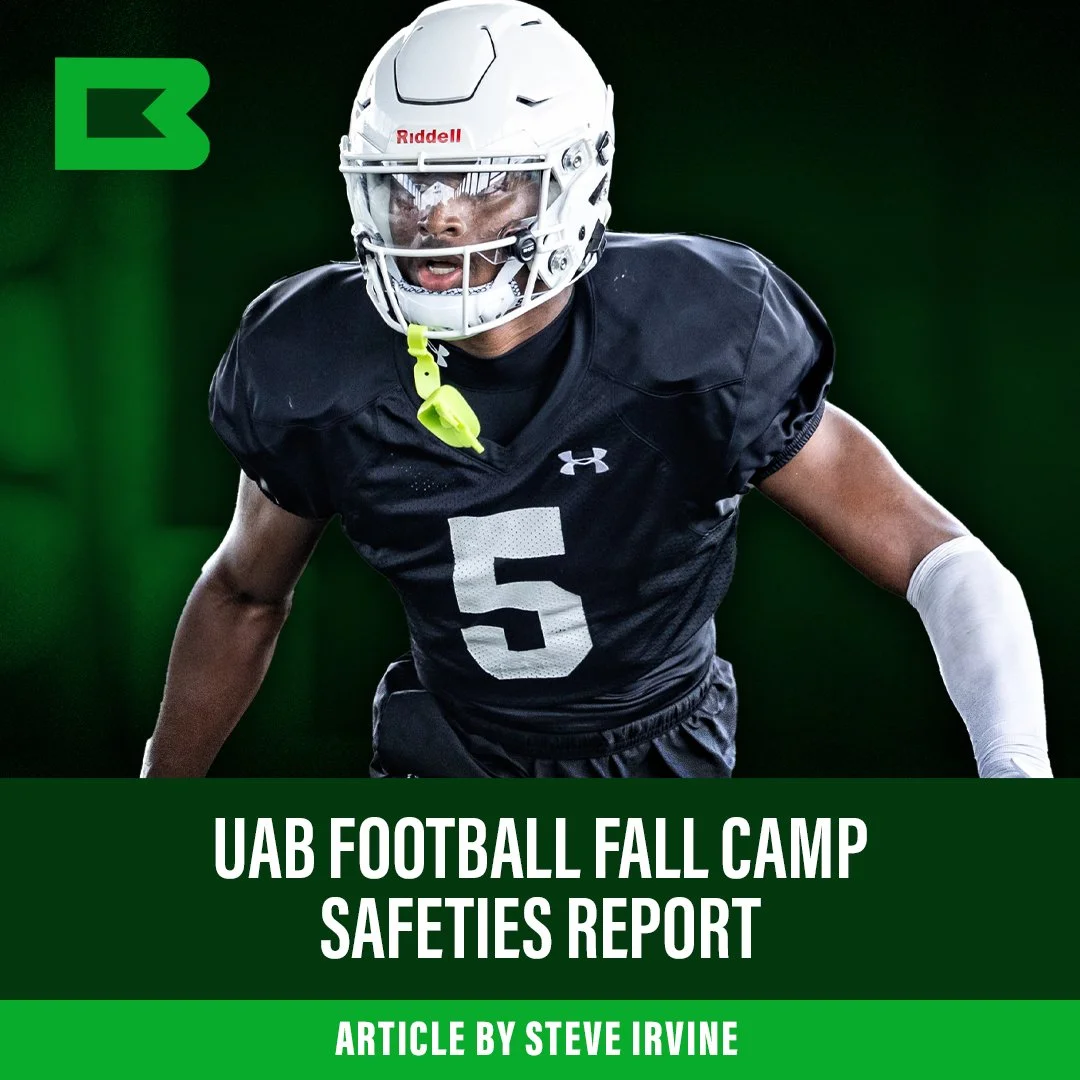 UAB FOOTBALL FALL CAMP REPORT: update on safeties