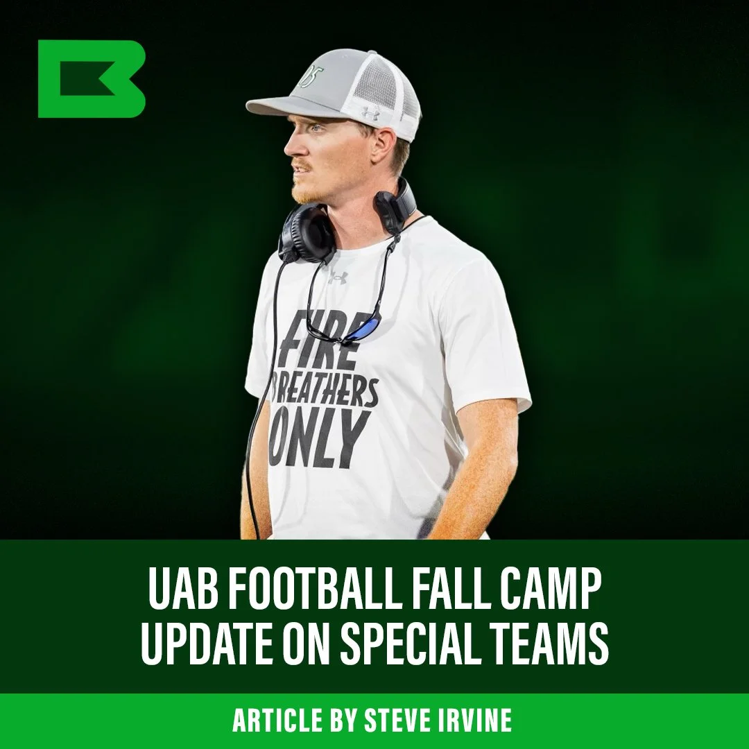 UPDATE ON UAB’S SPECIAL TEAMS OUTLOOK WITH NEW COACH JOHN JONES