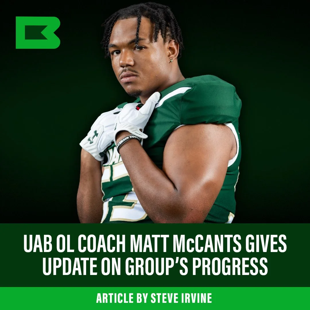 UAB OL Coach matt mccants gives update on group’s progress 