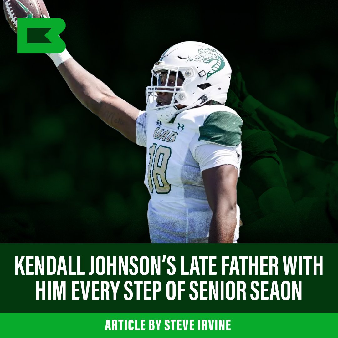 Kendall johnson’s late father with him every step of his senior season at uab