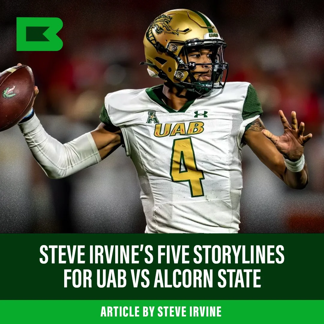 Steve Irvine’s five storylines for uab vs alcorn