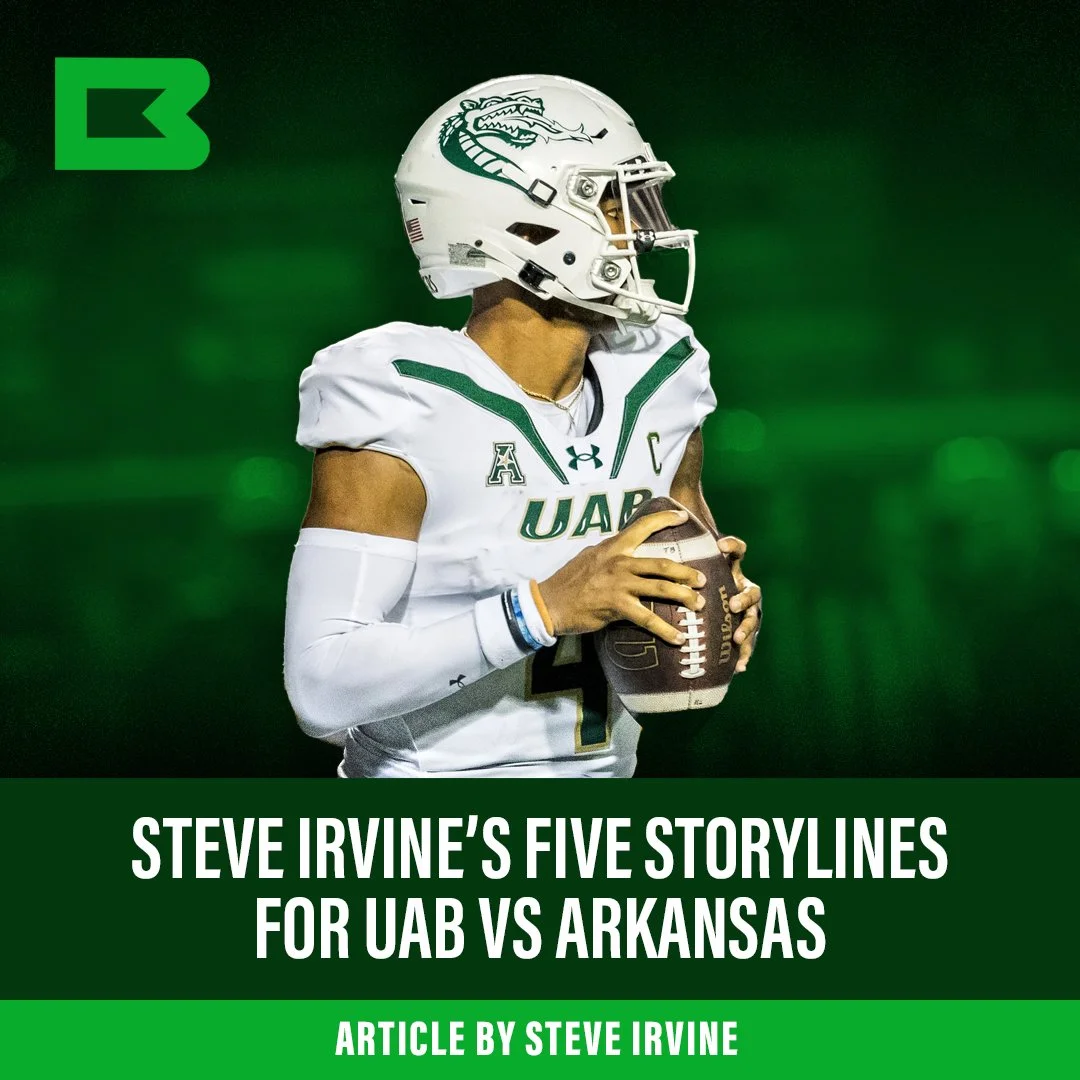 Steve irvine’s five storylines for uab vs arkansas