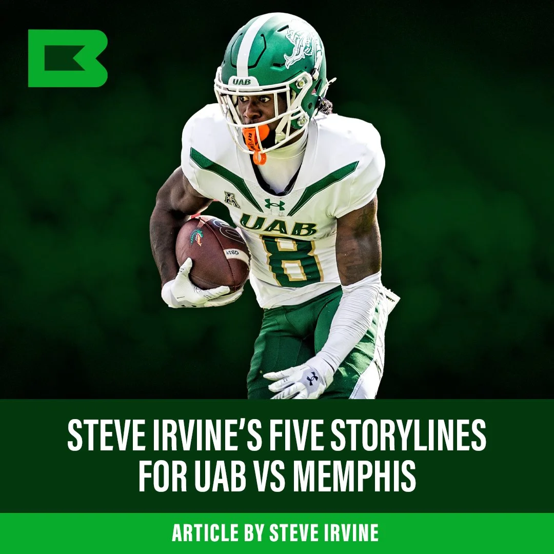 Steve Irvine’s Five Storylines FOR UAB vs Memphis