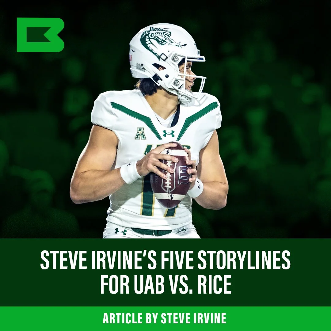 Steve Irvine’s Five Storylines FOR UAB vs RICE