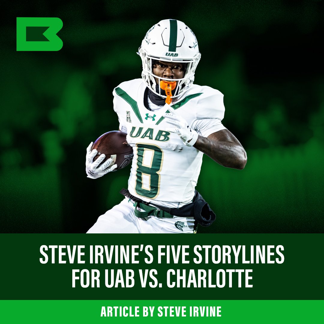 Steve Irvine’s Five Storylines FOR UAB vs Charlotte