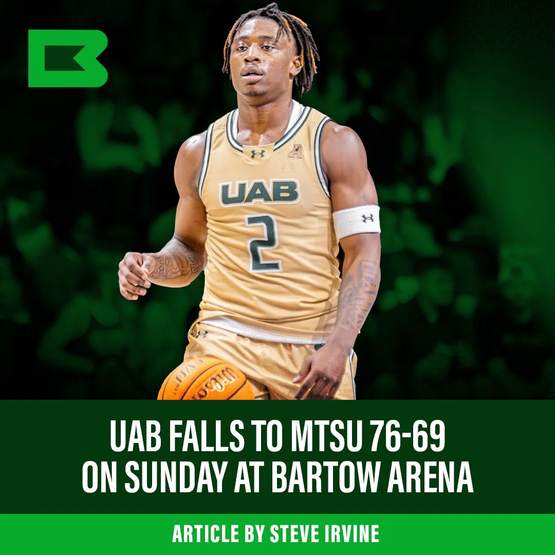 UAB falls to mtsu 76-69 at Bartow Arena 