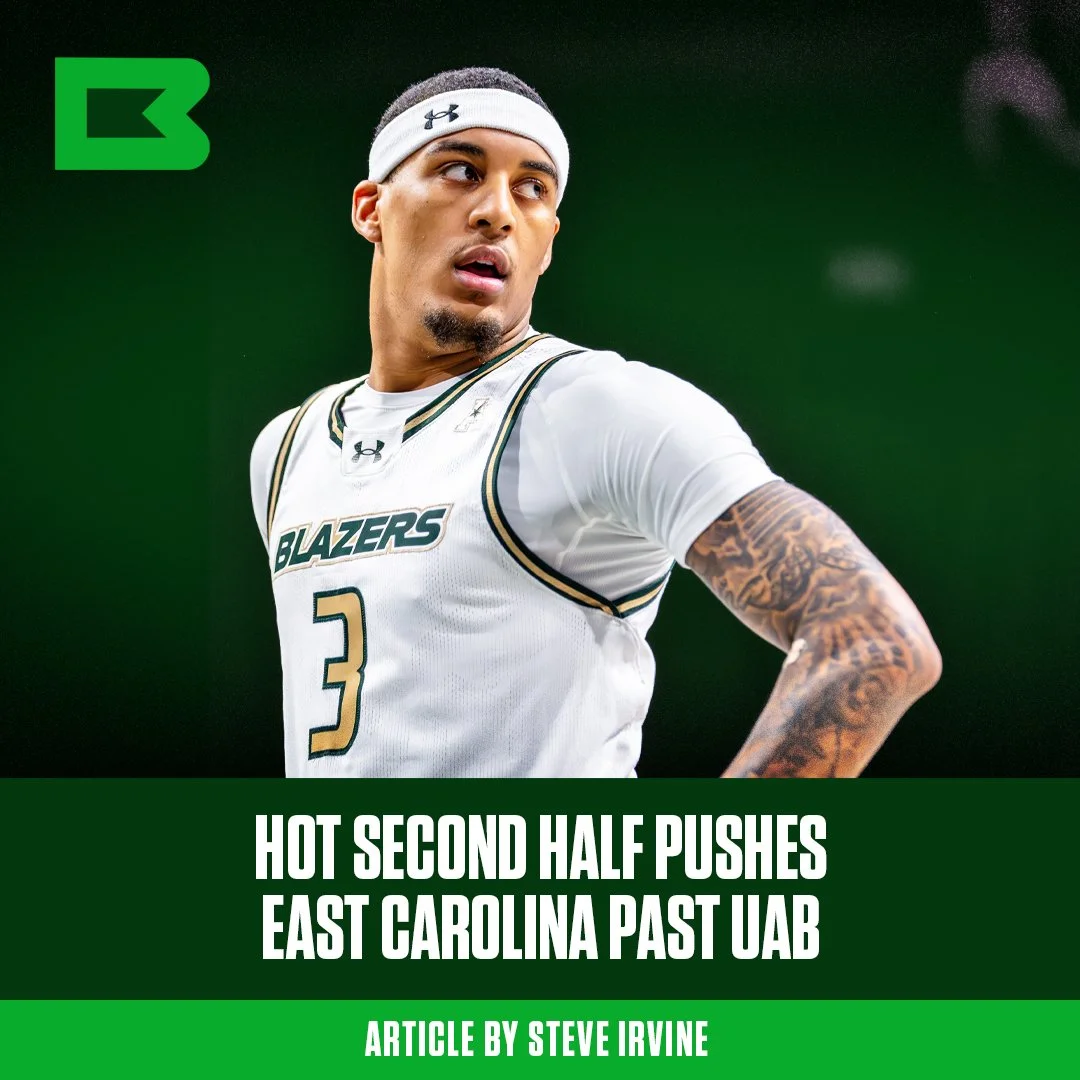Hot Second Half pushes EasT CArolina Past UAB