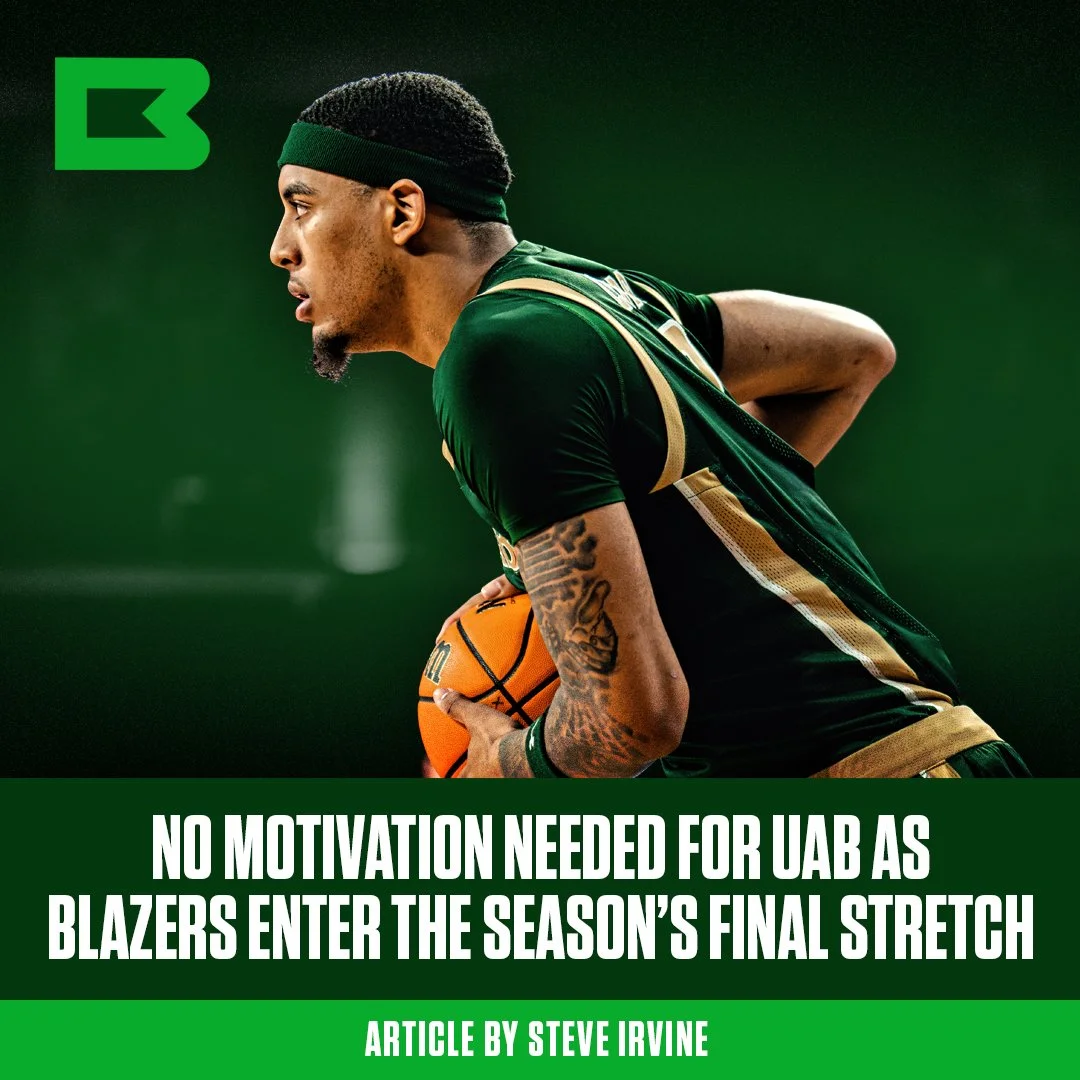 No Motivation Needed for UAB As Blazers Enter Season’s Final Stretch