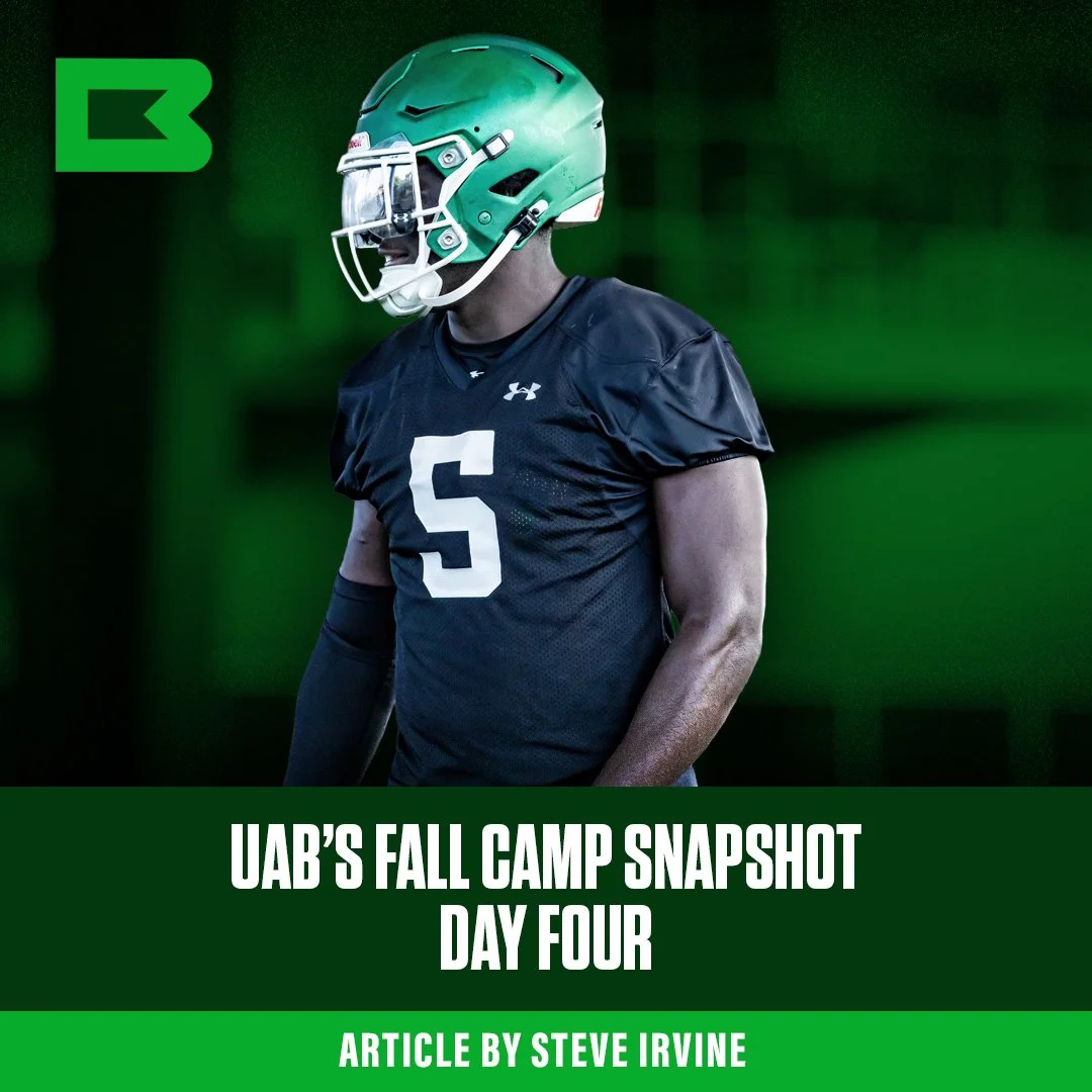 UAB Fall Camp SNAPSHOT: Day FOUR