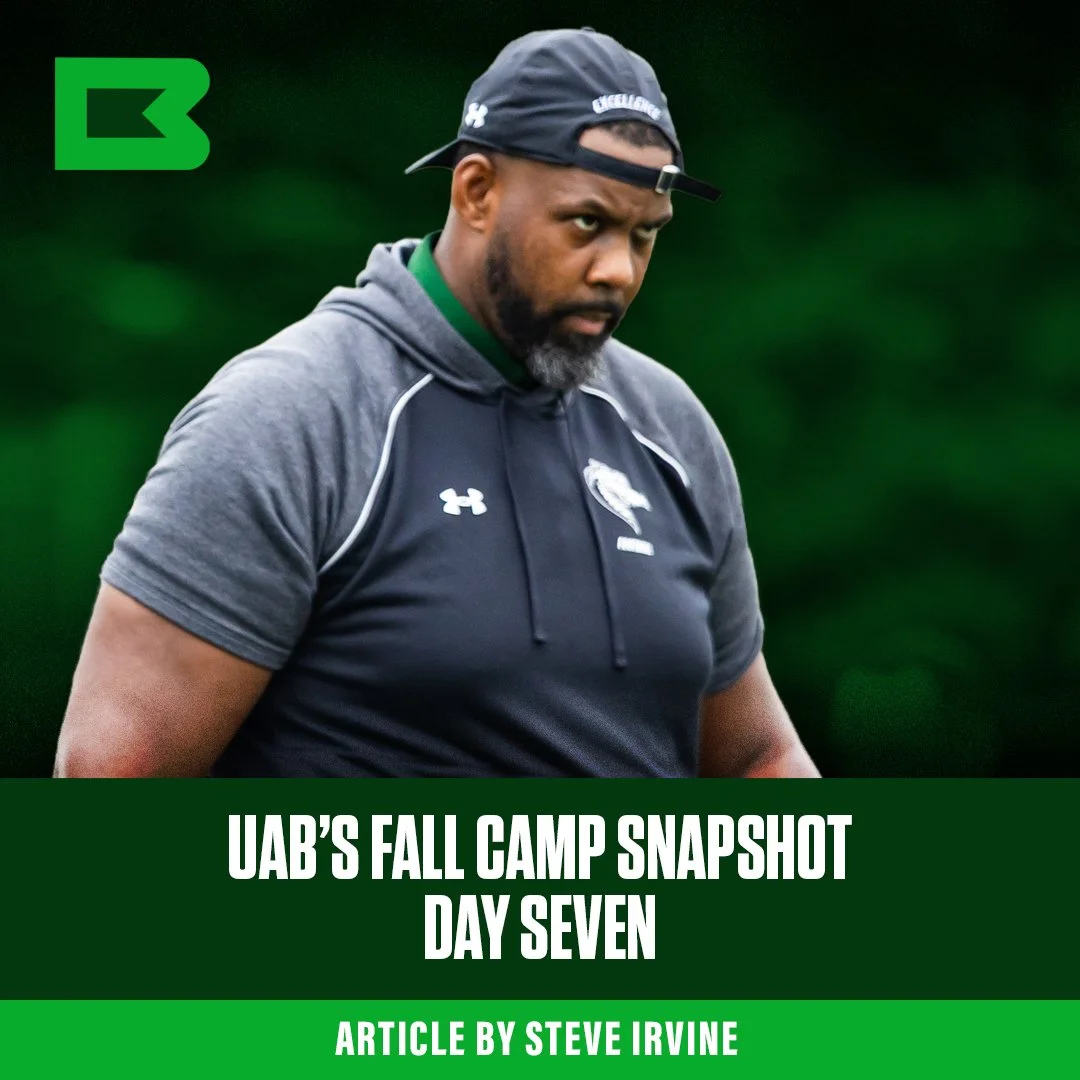 UAB Fall Camp SNAPSHOT: Day SEven