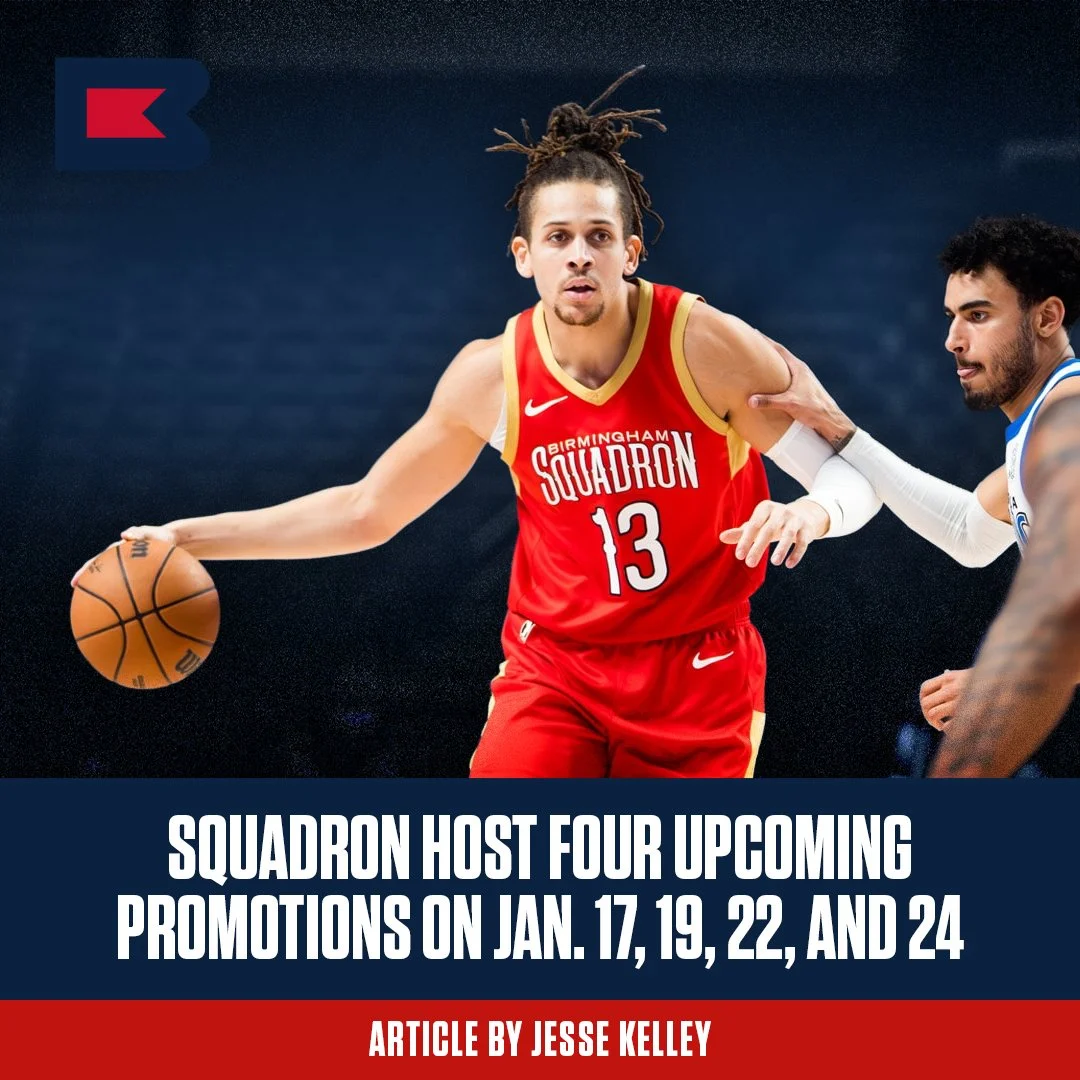 Birmingham Squadron Host Four Key Upcoming Games at Legacy Arena