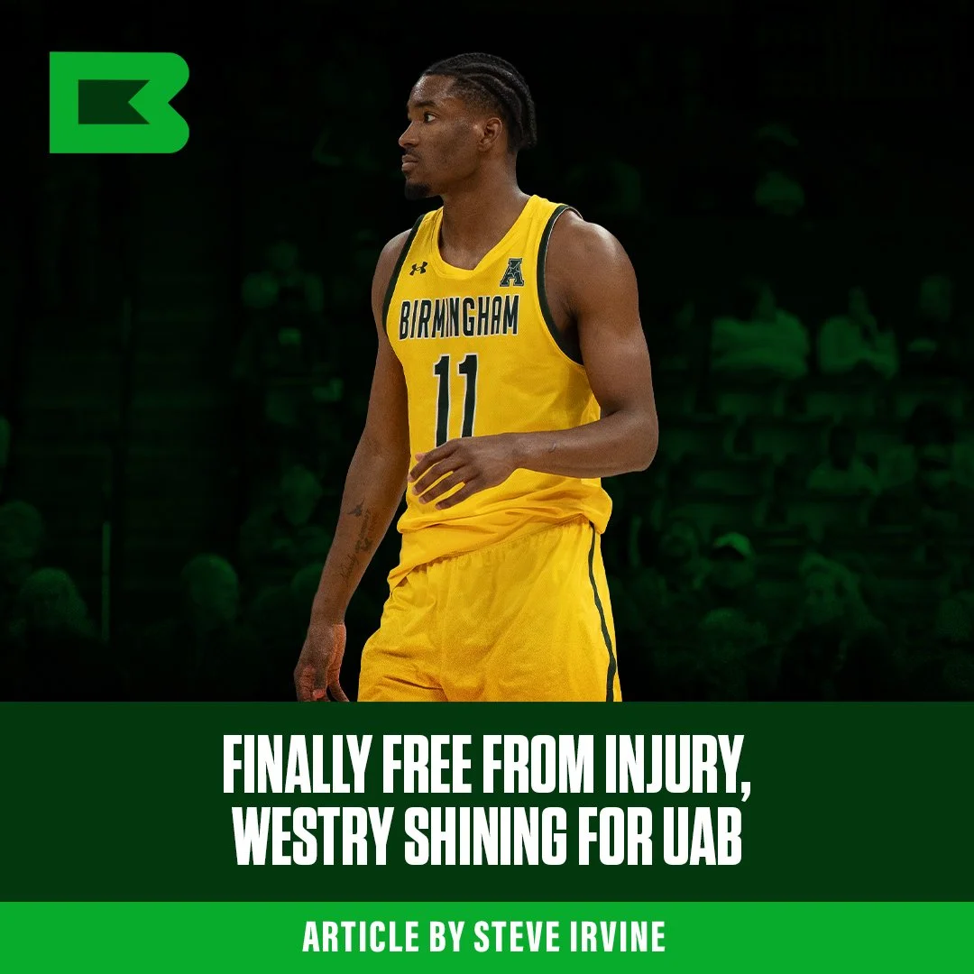 Finally Injury free, Westry Shining For UAB