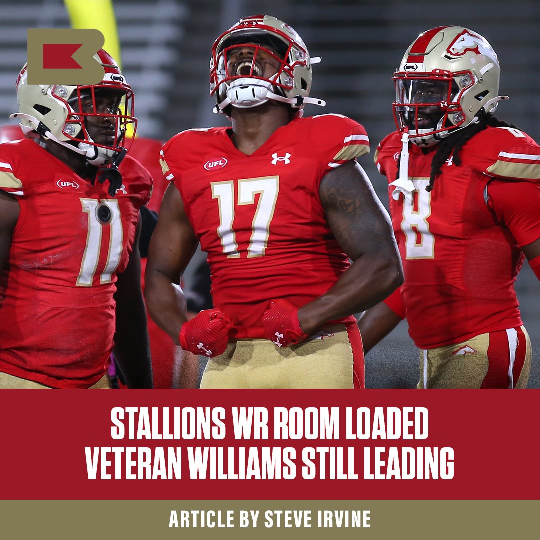 Stallions’ WR Room IS Loaded, Veteran Williams Still Leading The Way