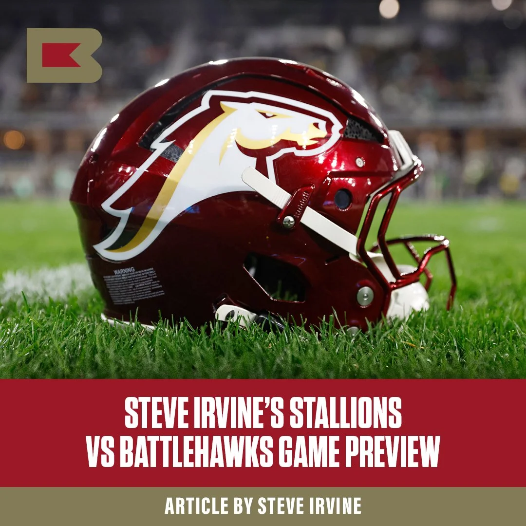 Steve Irvine’s Stallions vs Battlehawks Preview 