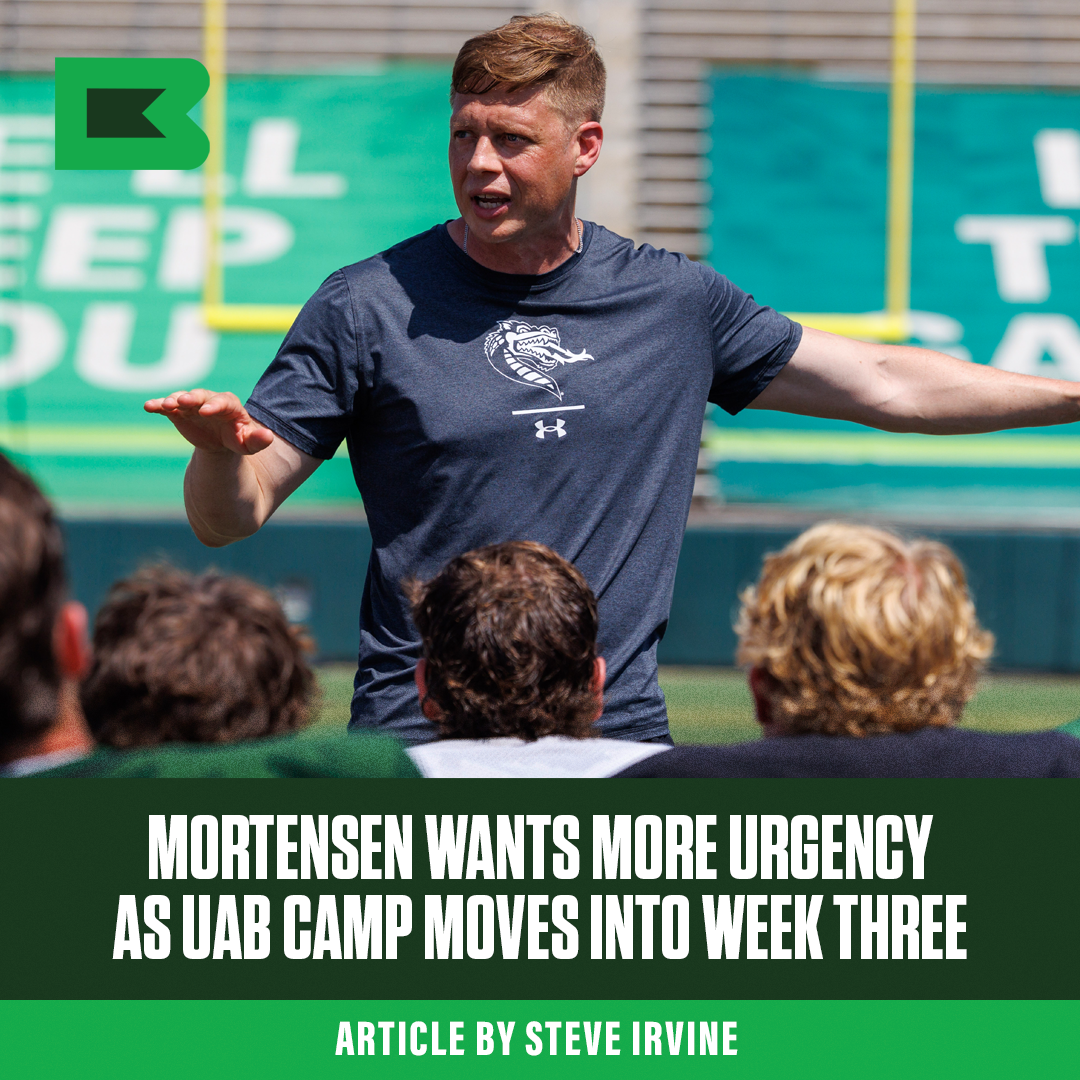 Mortensen Wants More Urgency as UAB Camp Moves Into Week Three