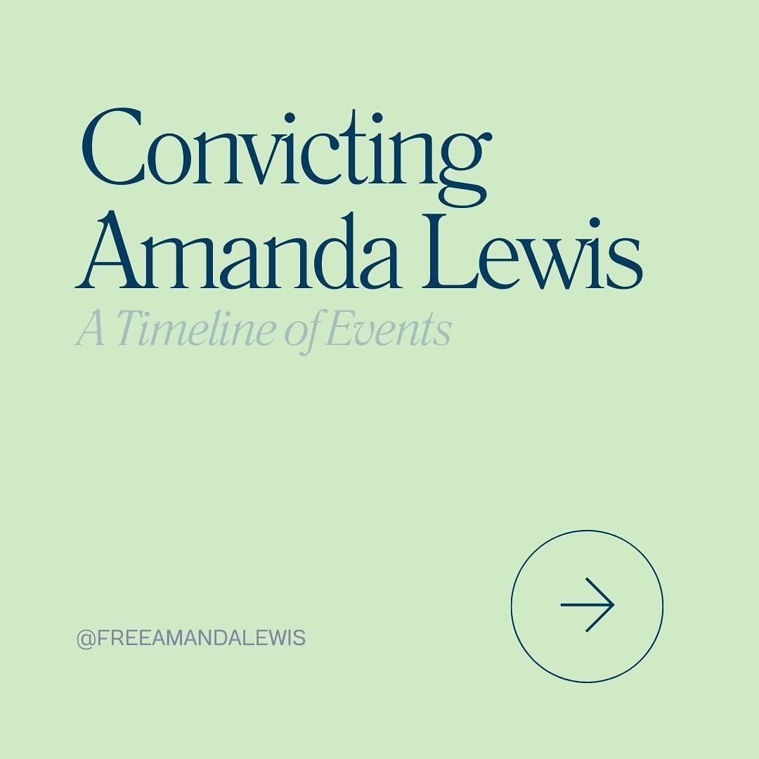 Amanda Lewis is serving a life sentence for a crime she didn&rsquo;t commit. Let&rsquo;s delve into the timeline of events and highlight key pieces that led to injustice.