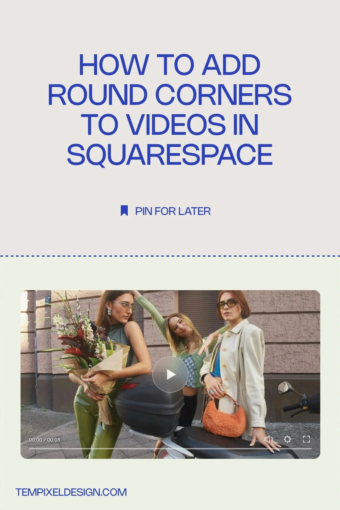 How to add round corners to videos in Squarespace: Pin for later