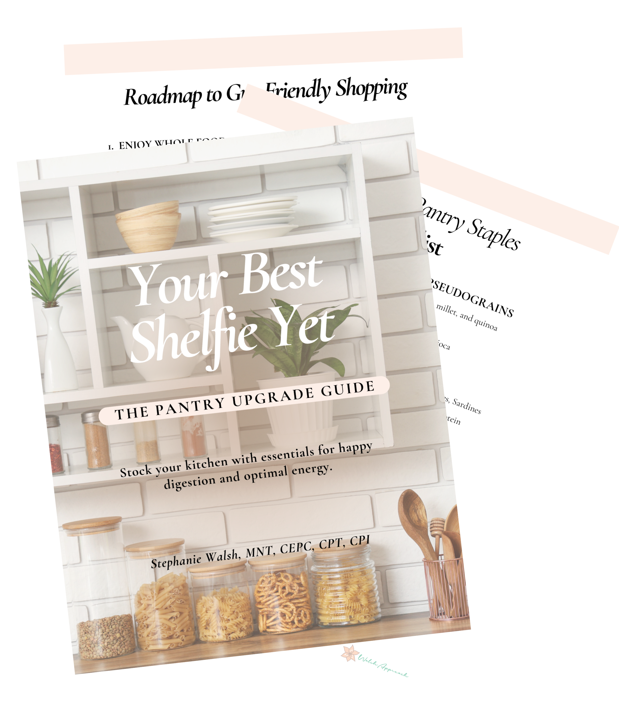 Three pages from the Your Best Shelfie Yet pantry upgrade bonus, offering practical tips and a gut-friendly checklist to support healthier, easier meal prep.