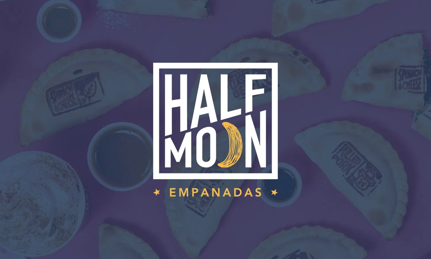 Logo for Half Moon Empanadas with background of empanadas and dipping sauces.