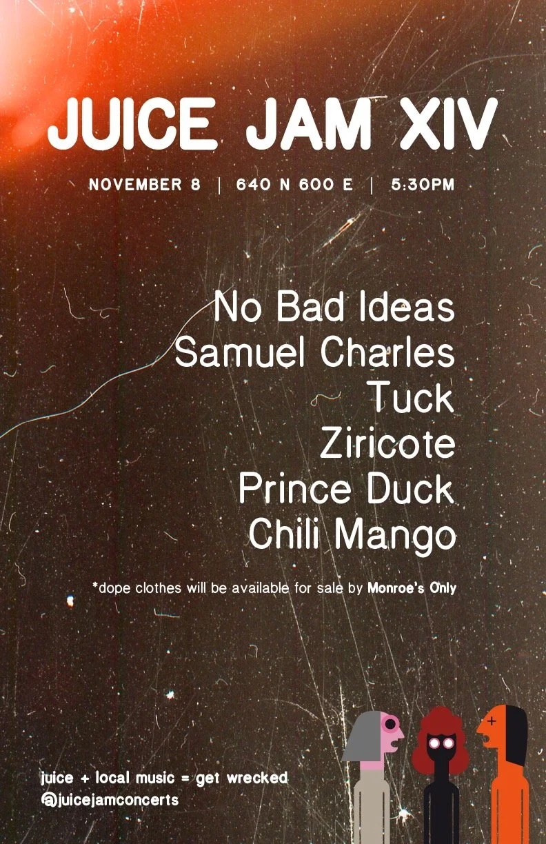 Poster announcing Juicy Jam XIV event on November 8 at 640 N 600 E at 5:30 PM. Featuring musical acts and clothing sale, with cartoon illustration of three people at the bottom.