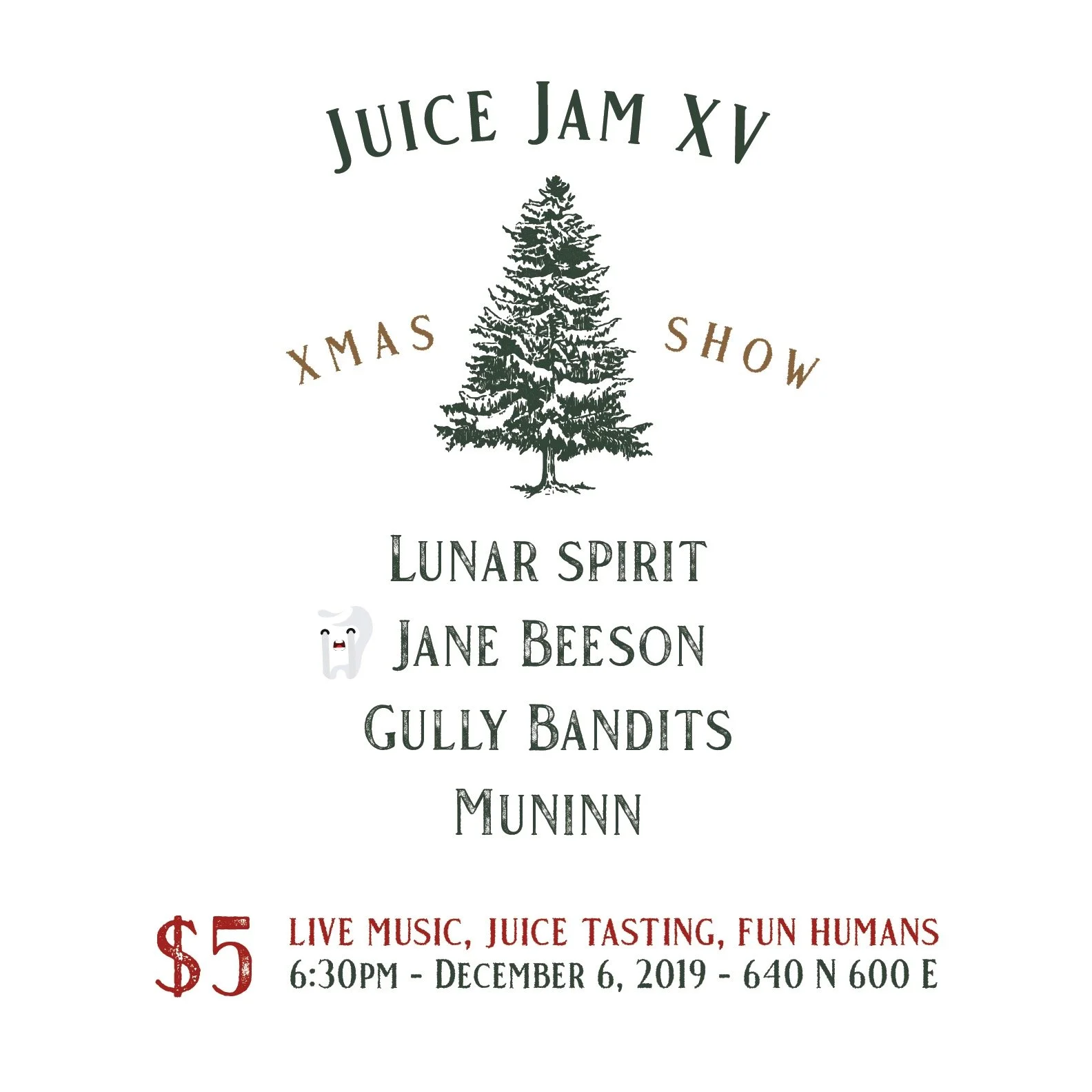 Event poster for Juice Jam XV Xmas Show, featuring lunar spirit, Jane Beeson, Gully Bandits, and Muninn, with live music, juice tasting, and fun humans. Date and time: December 6, 2019, at 6:30 pm, location 640 N 600 E. Price: $5.