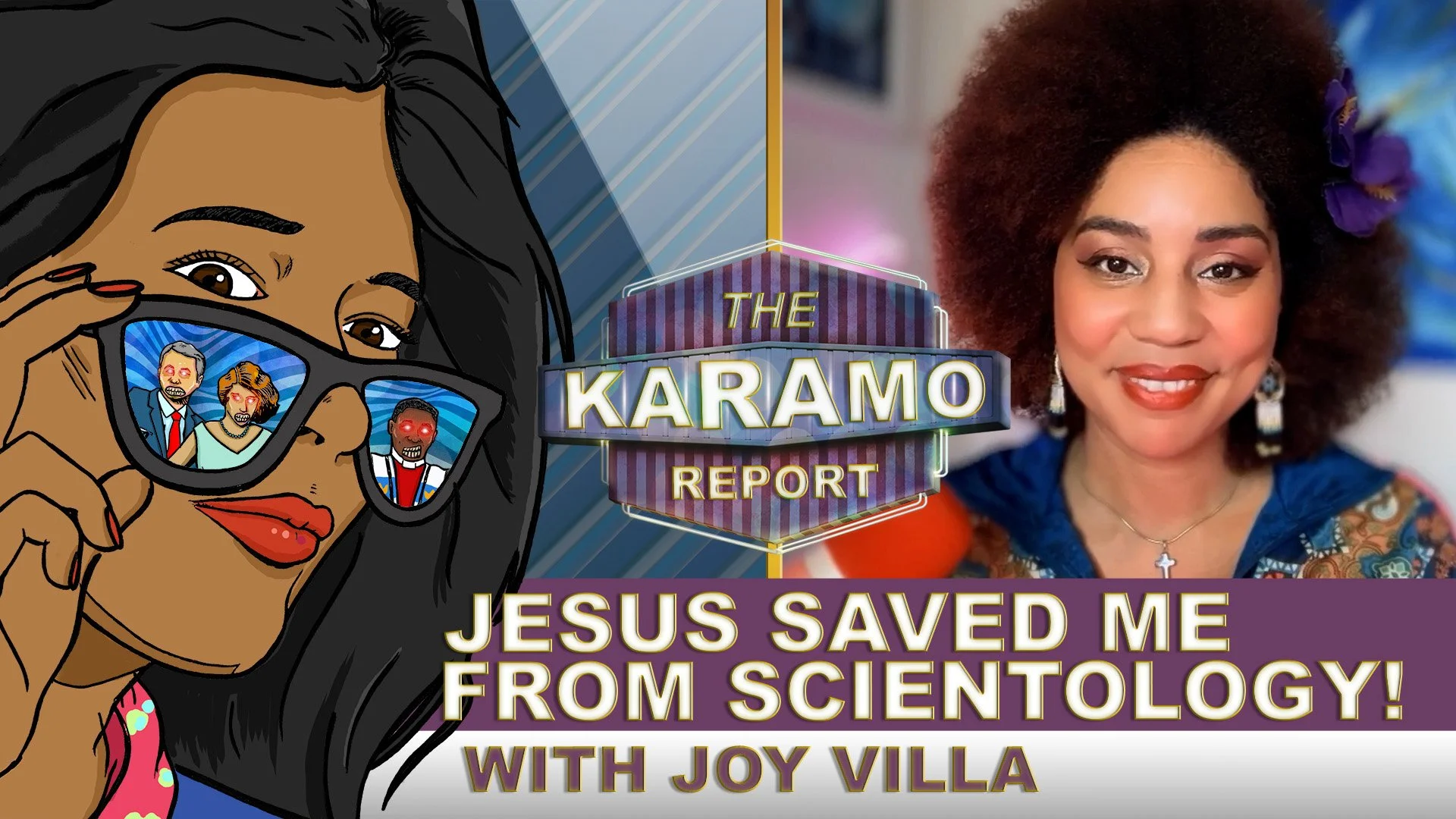 Joy Villa | Jesus Saved Me from scientology | Episode 006