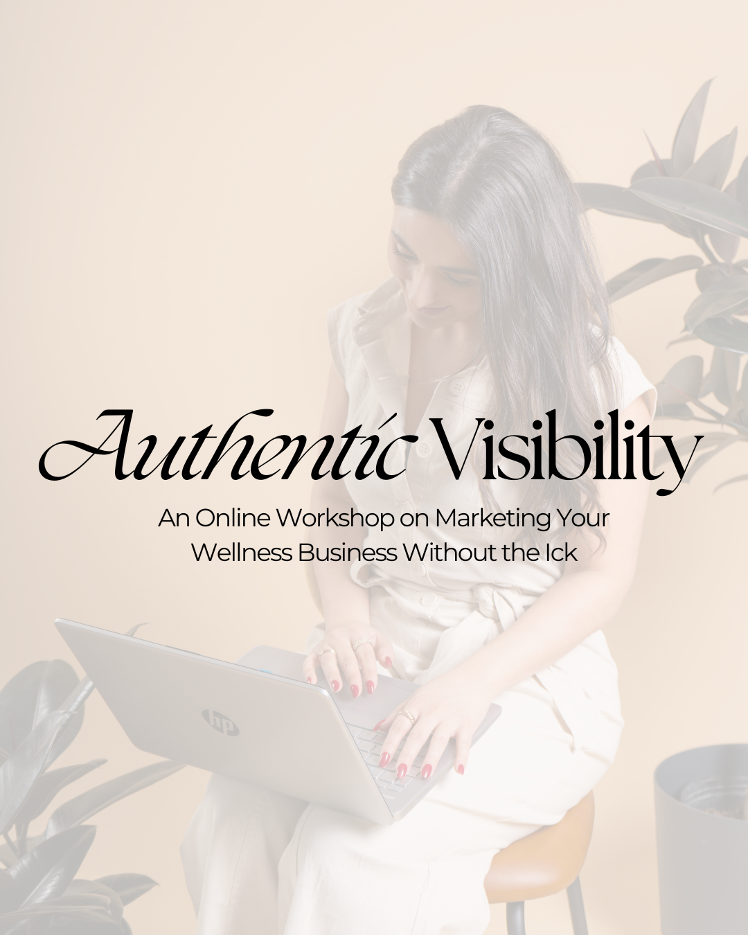 Authentic Visibility: An Online Recorded Workshop on Marketing Your Wellness Business Without the Ick.