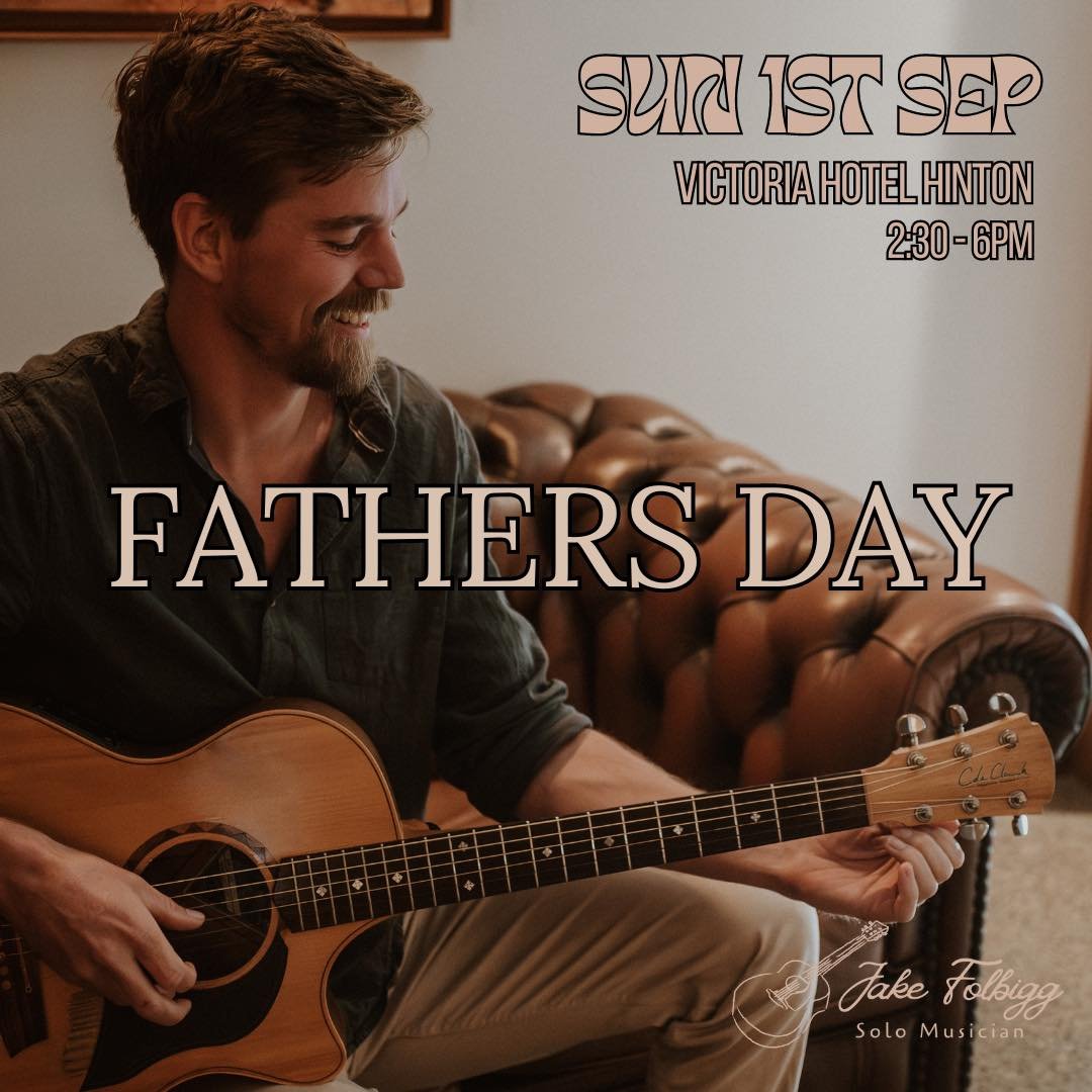 I&rsquo;ll be playing some tunes on Father&rsquo;s Day at The Victoria Hotel, Hinton this Sunday!