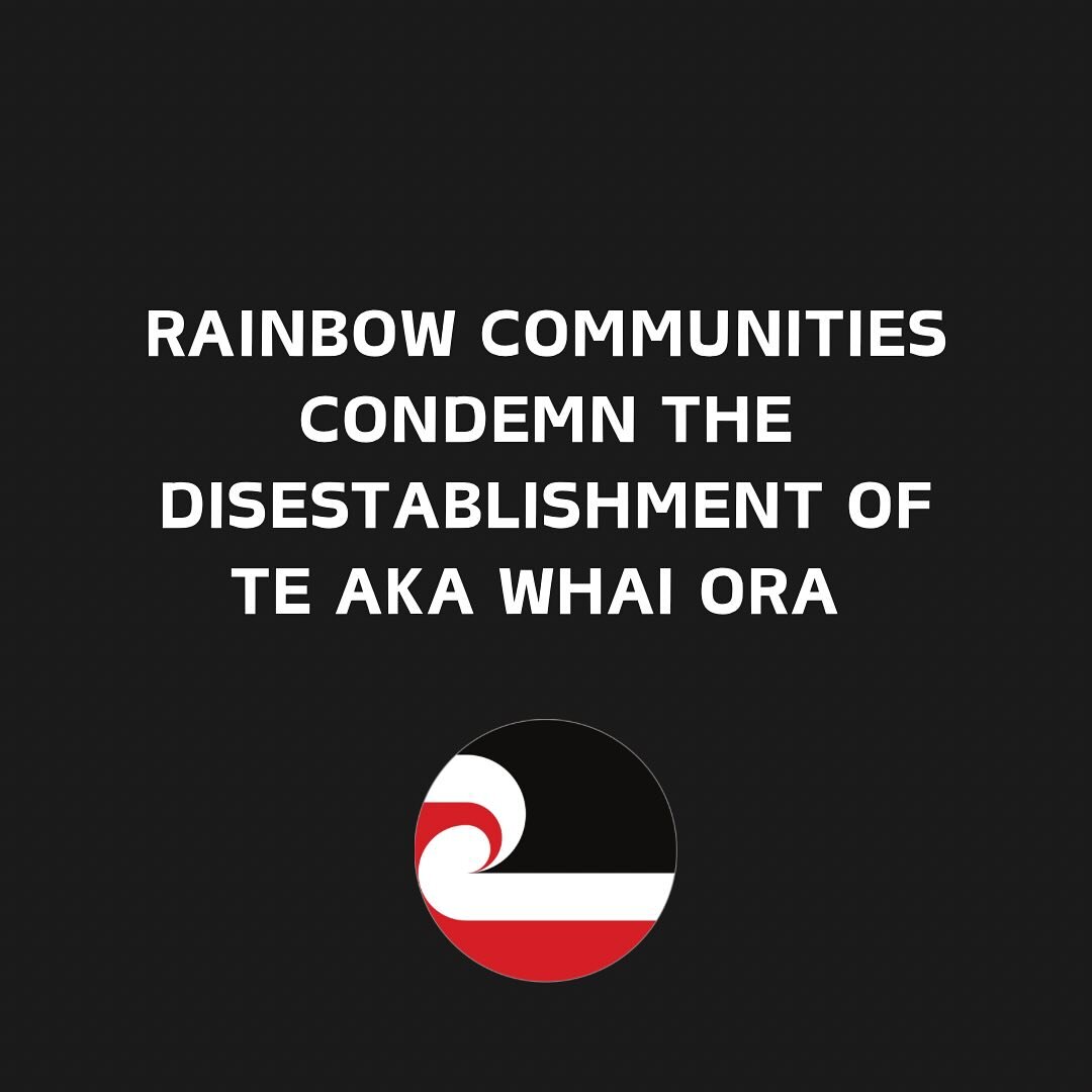 Qtopia and our colleagues in rainbow communities across Aotearoa stand with Māori leaders across the country to condemn the coalition government&rsquo;s disestablishment of Te Aka Whai Ora under urgency and in disregard of the Waitangi Tribunal.

Tak