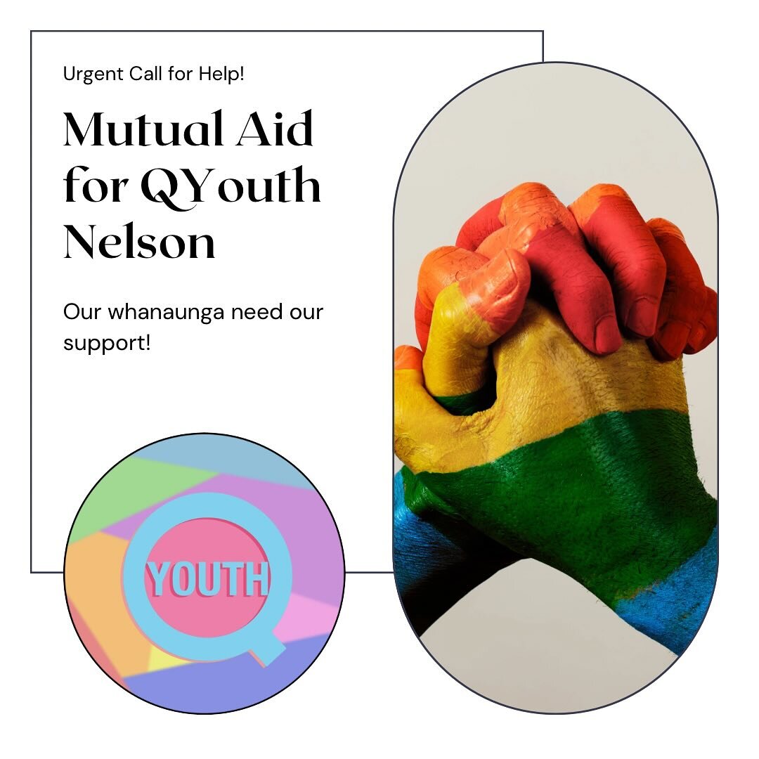 🤟 One of the things we love about our communities is the aroha and awhi we show each other when we're in need - now is one of those times, e hoa mā!

🏳&zwj;🌈 Our whanaunga in Te Tau Ihu Nelson Tasman, @qyouthnz, are in urgent need of financial aid