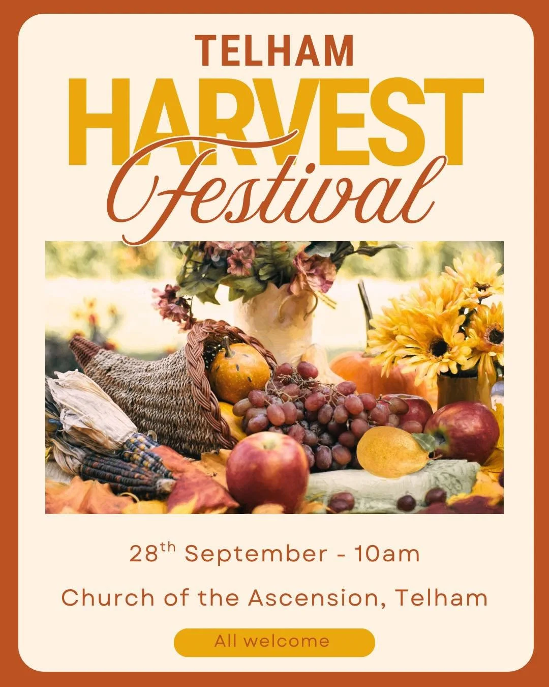 TELHAM HARVEST FESTIVAL
10am tomorrow 
Beautiful Harvest hymns and a service led by the Dean. 
Tins of food for Battle Foodbank would be welcomed.