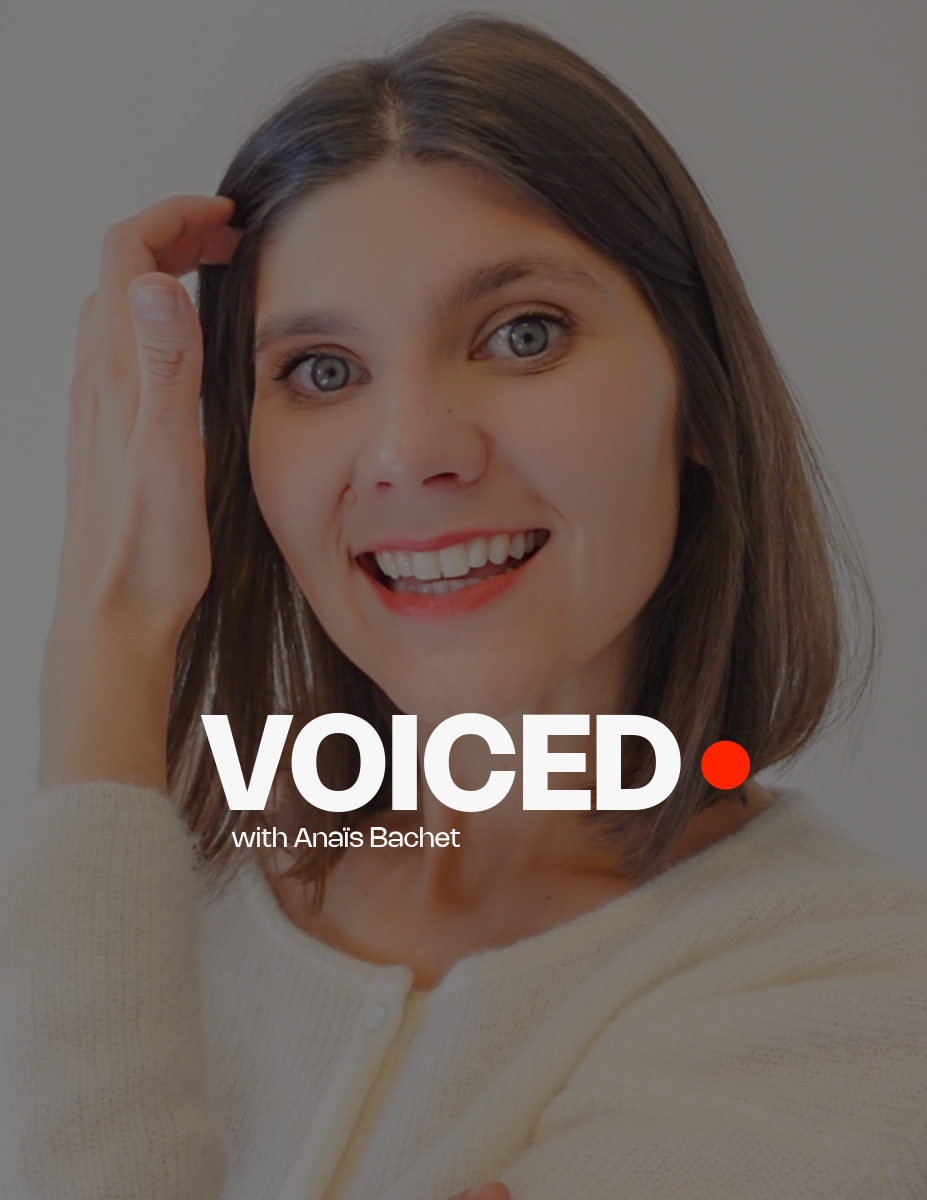 VOICED. with Anaïs Bachet