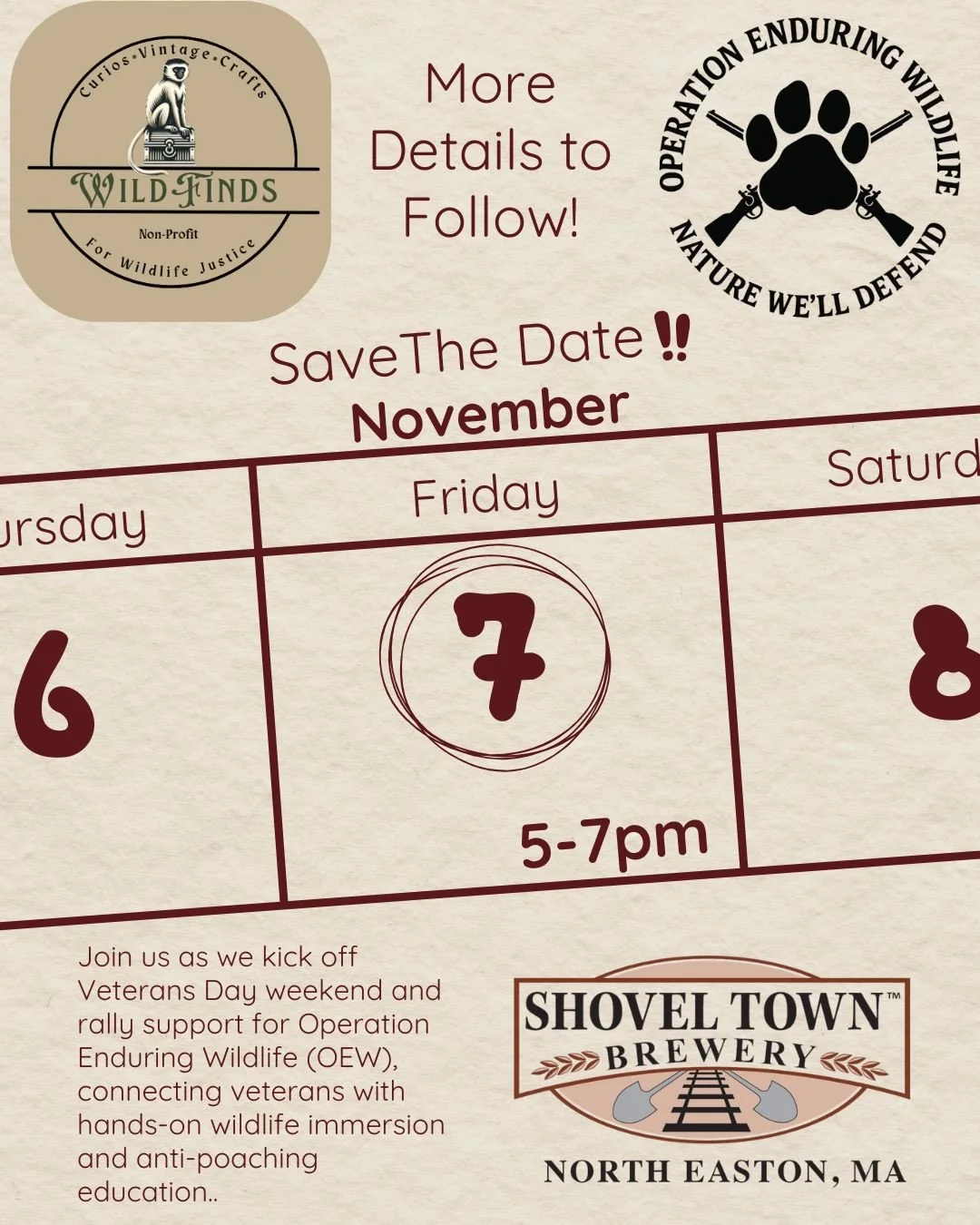 Save the Date:

Support Night for WildFinds &amp; Operation Enduring Wildlife
Friday, November 7, 2025 &bull; 5&ndash;7 PM
Shovel Town Brewery (North Easton, MA)

Join us as we kick off Veterans Day weekend and rally support for Operation Enduring Wi