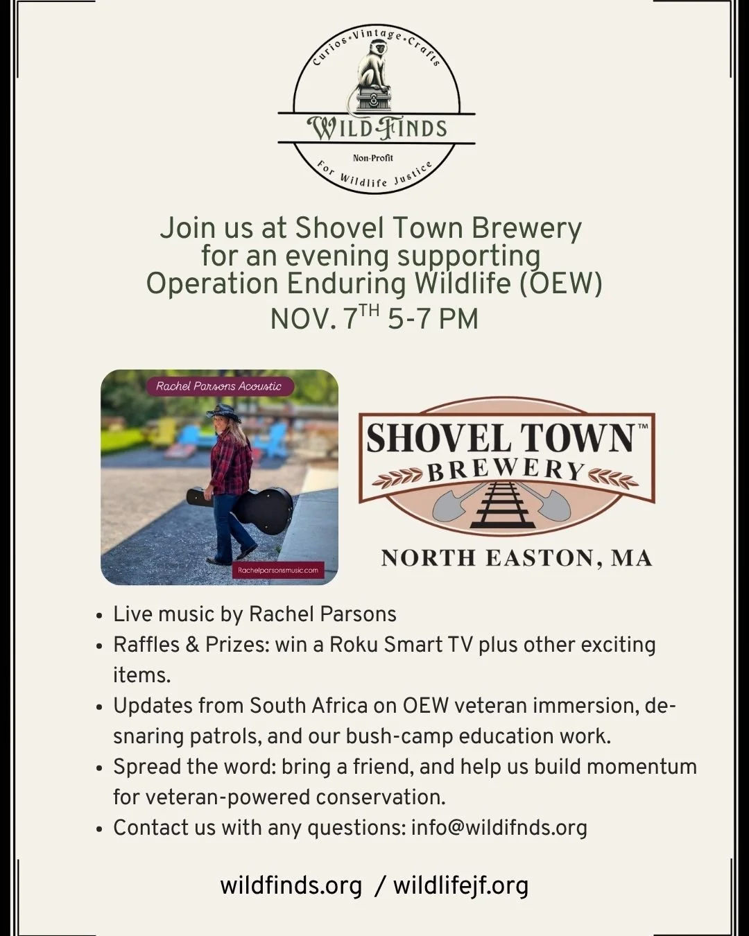 Event Updates:

Operation Enduring Wildlife
Community Support Night
Date/Time: Friday, November 7, 5-7PM
Location: Shovel Town Brewery, Easton, MA

We&rsquo;re kicking off Veterans Day weekend with great music, good company, and a substantial impact.